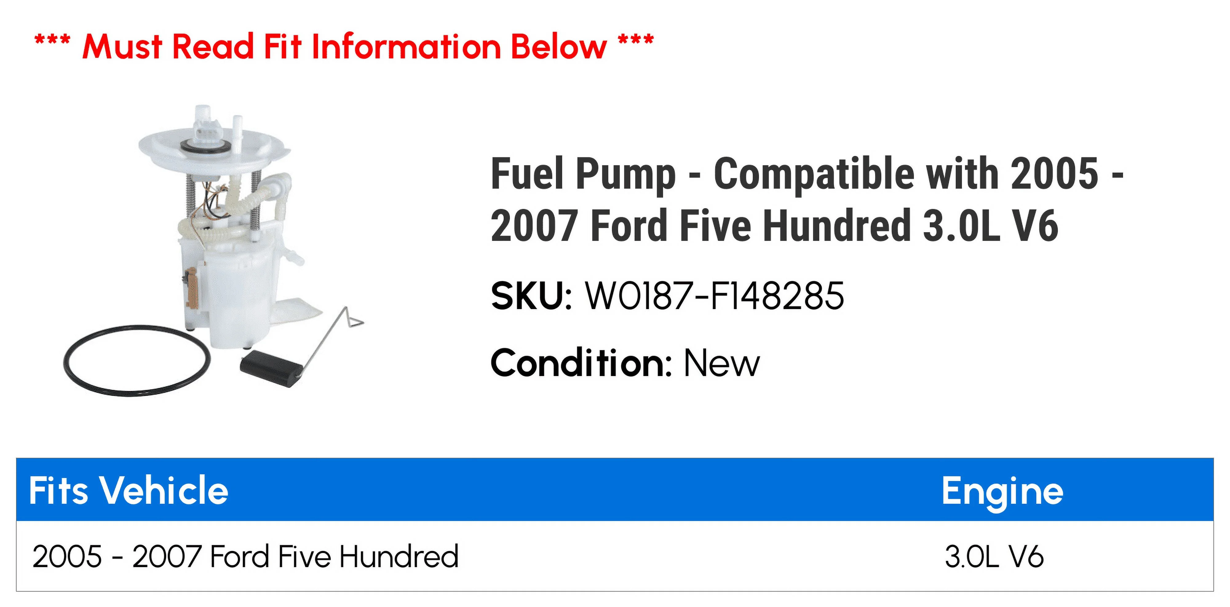 Fuel Pump - Compatible with 2005 - 2007 Ford Five Hundred 3.0L V6 2006