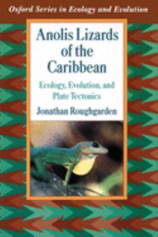 Anolis Lizards of the Caribbean : Ecology, Evolution, and Plate Tectonics 9780195067316 Used / Pre-owned
