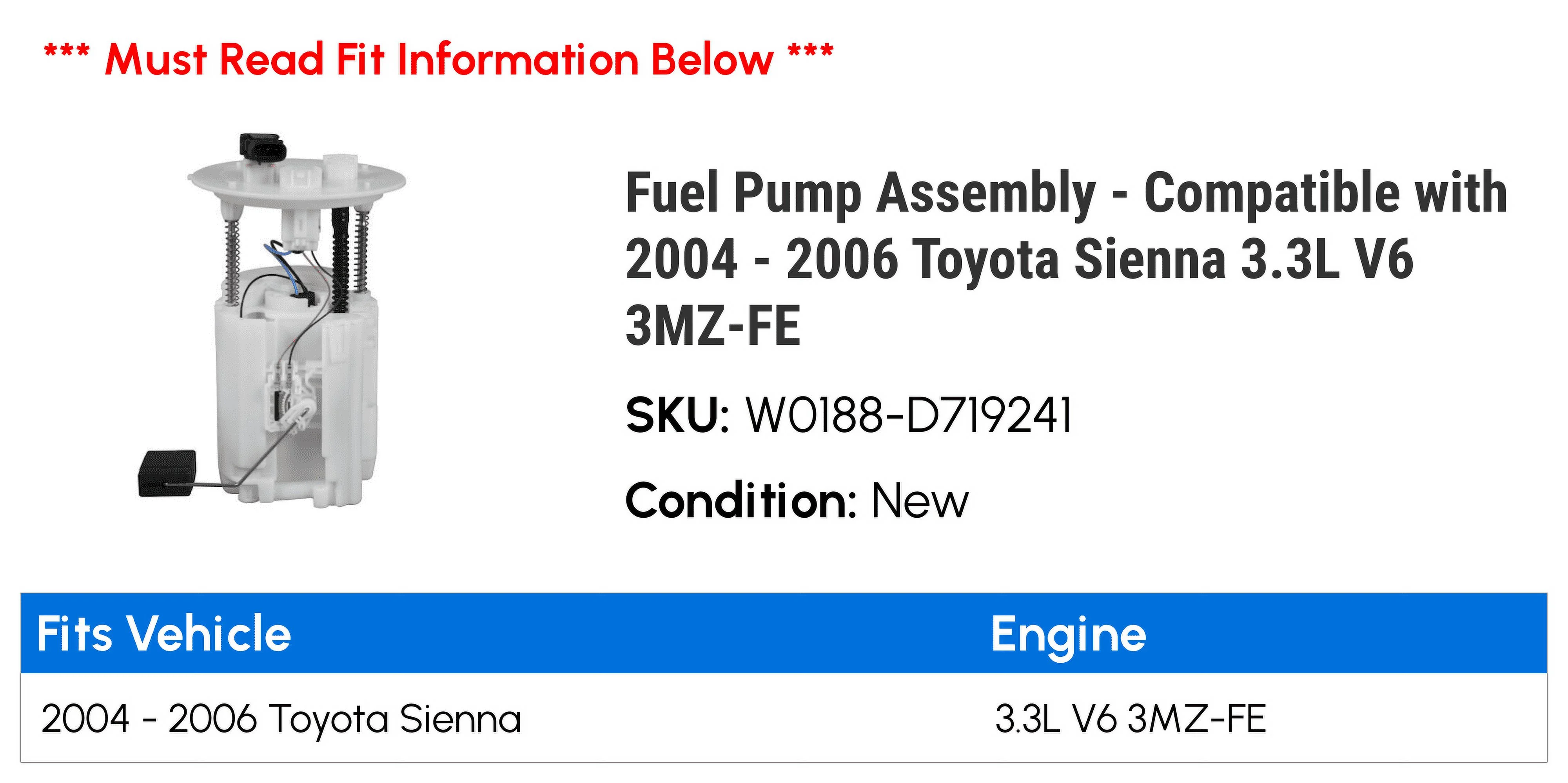 Fuel Pump Assembly - Compatible with 2004 - 2006 Toyota Sienna 3.3L V6 3MZ-FE 2005