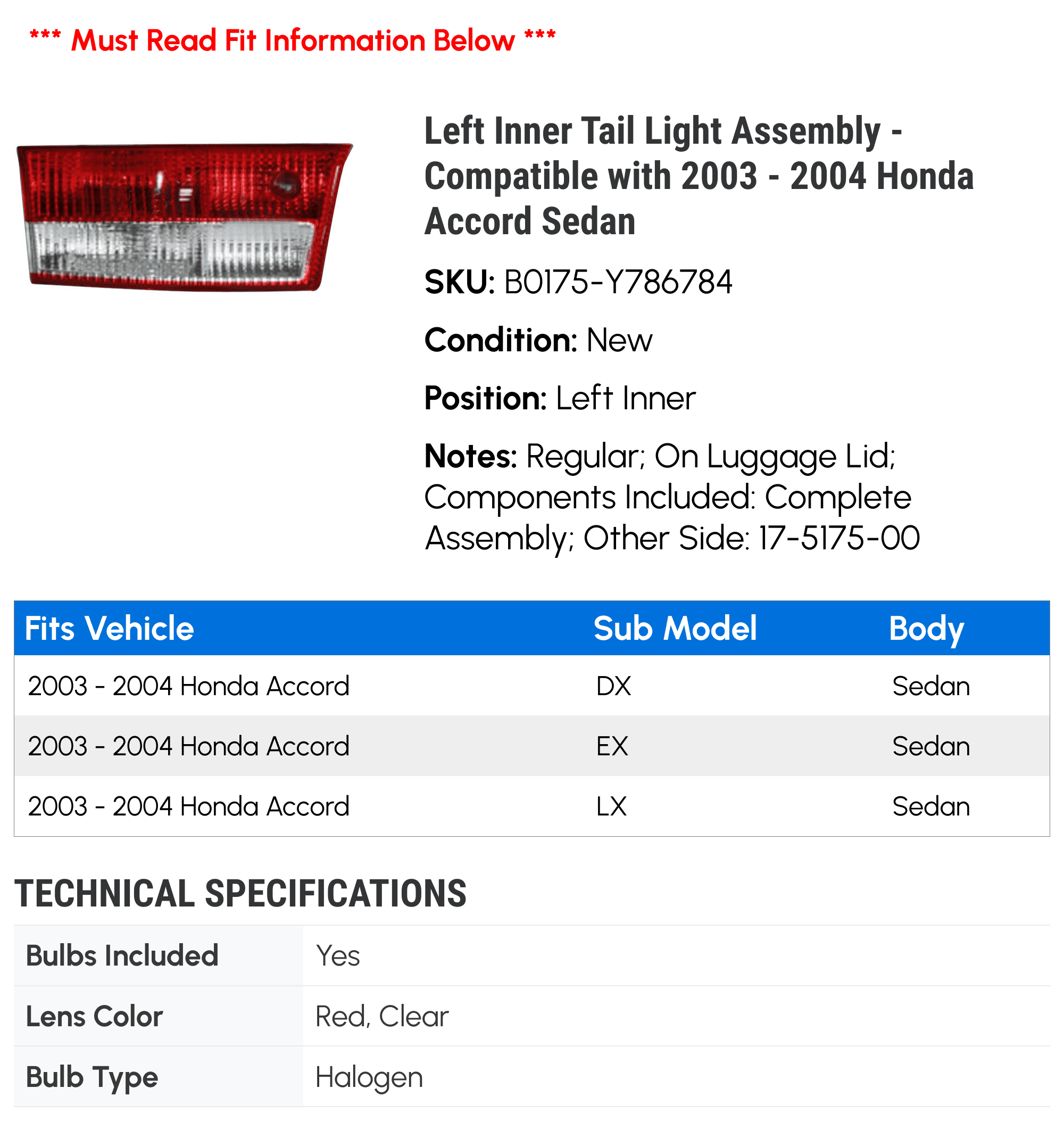 Left Inner Tail Light Assembly - Compatible with 2003 - 2004 Honda Accord Sedan
