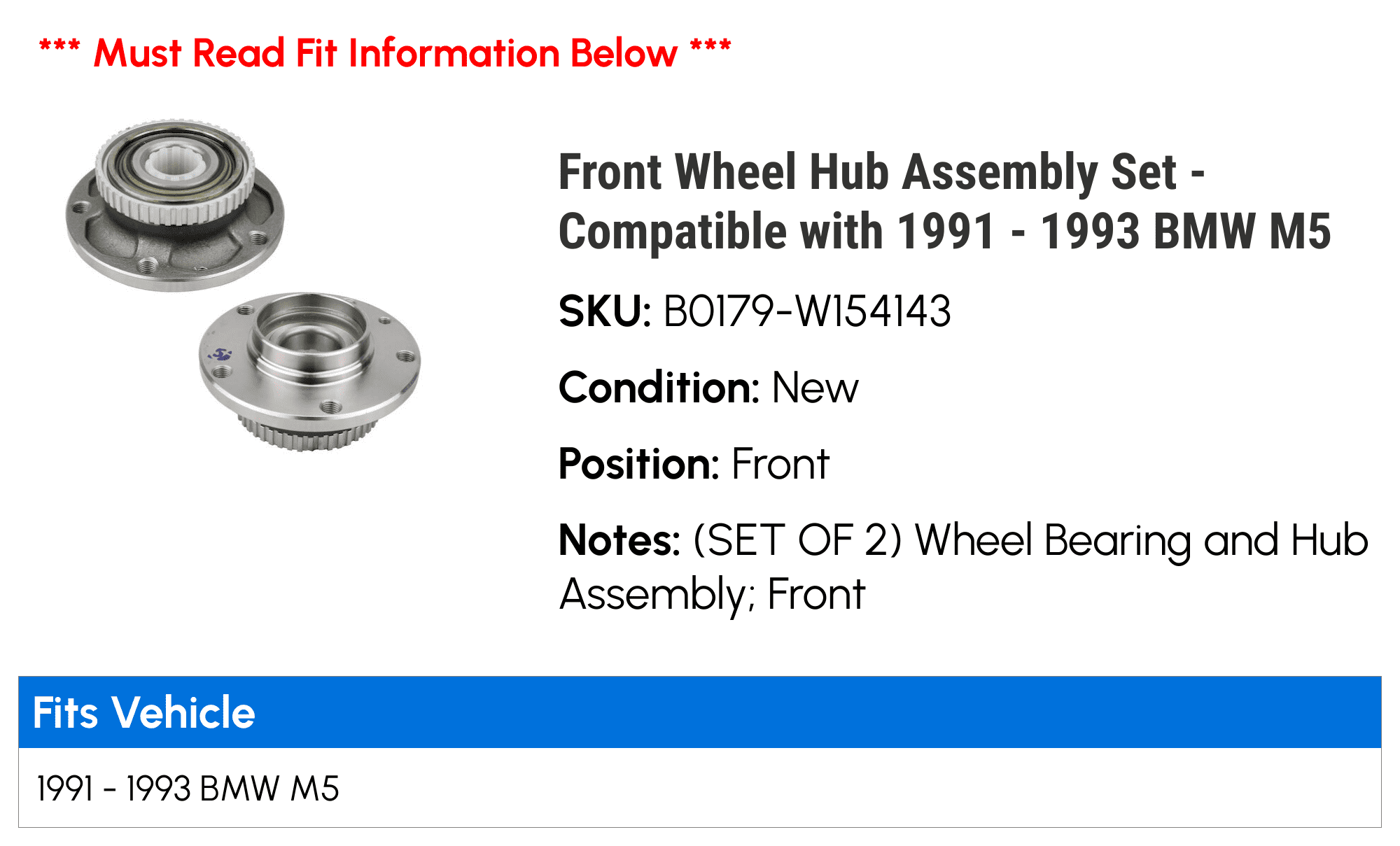 Front Wheel Hub Assembly Set - Compatible with 1991 - 1993 BMW M5 1992
