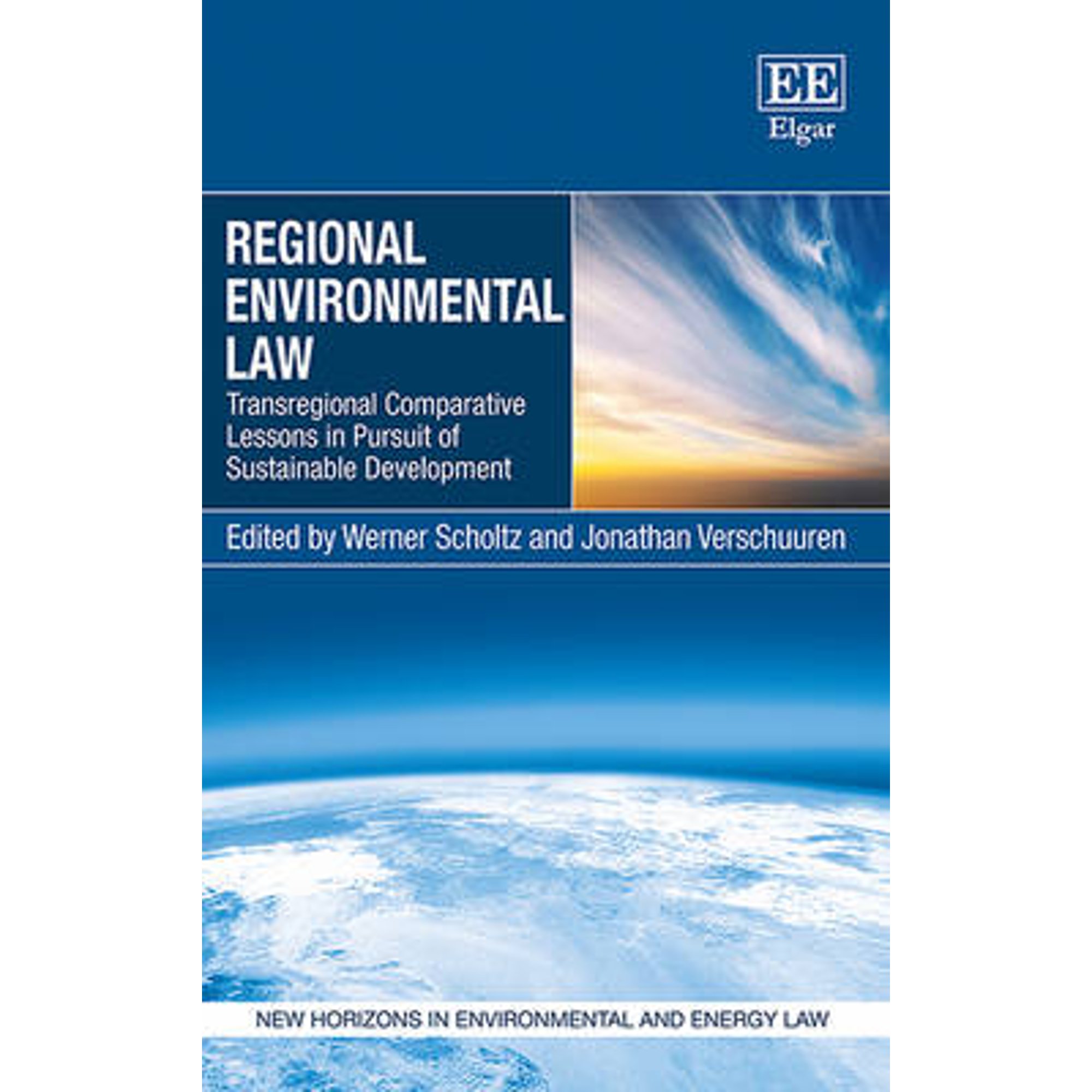Pre-Owned Regional Environmental Law: Transregional Comparative Lessons in Pursuit of Sustainable (Hardcover 9781781951774) by Werner Scholtz, Jonathan Verschuuren