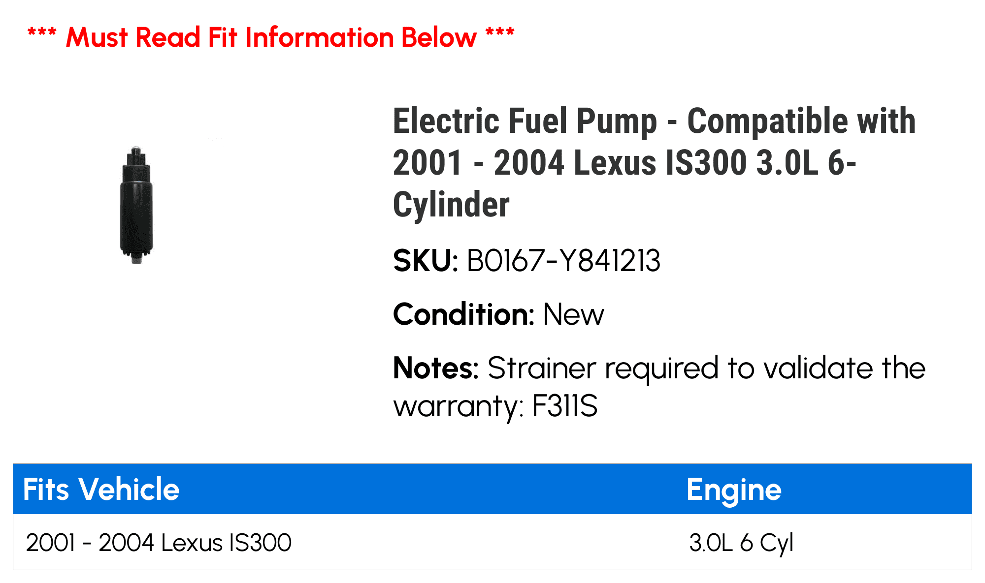 Electric Fuel Pump - Compatible with 2001 - 2004 IS300 3.0L 6-Cylinder 2002 2003