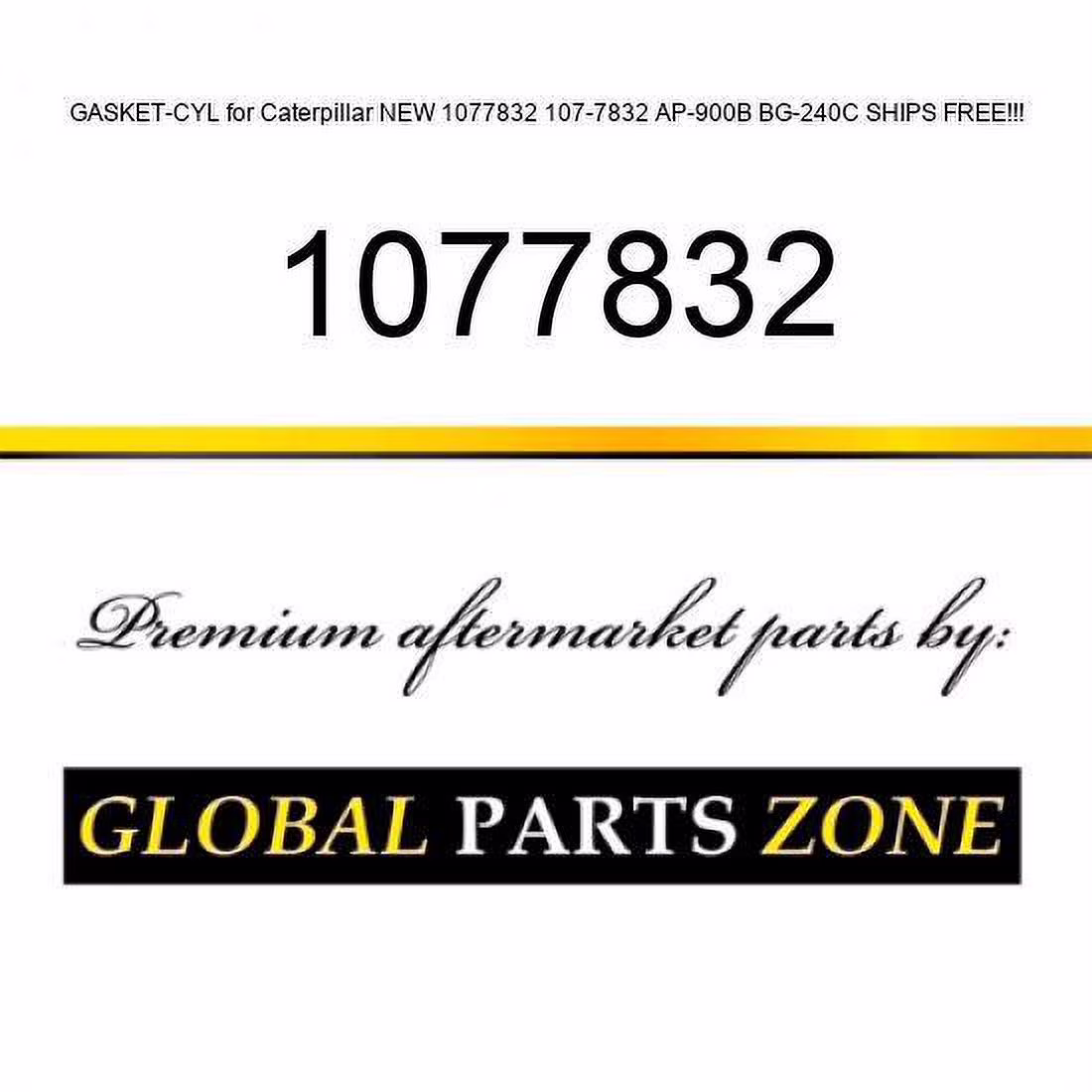 GASKET-CYL for Caterpillar NEW 1077832 107-7832 AP-900B BG-240C SHIPS FREE!!!