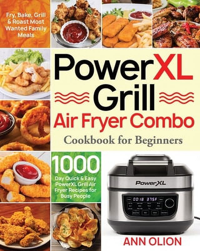 Pre-Owned PowerXL Grill Air Fryer Combo Cookbook for Beginners (Paperback) 1954091958 9781954091955