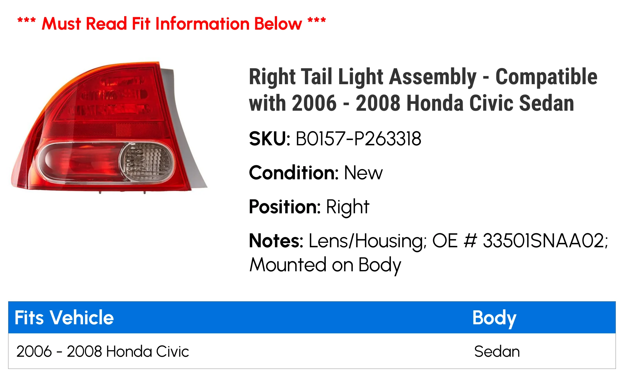 Right Tail Light Assembly - Compatible with 2006 - 2008 Honda Civic Sedan 2007