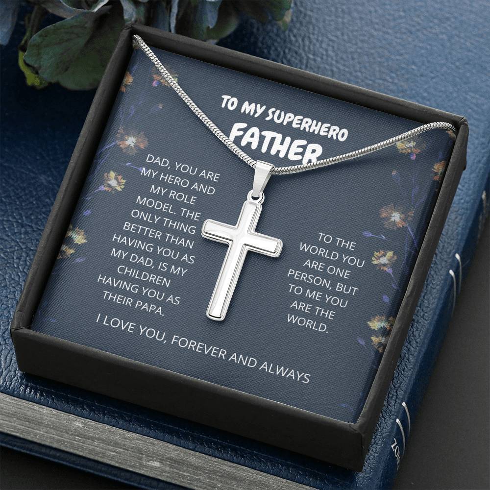 Father - My Hero - Artisan Cross Necklace, Dad, Father's Day, Birthday Gift