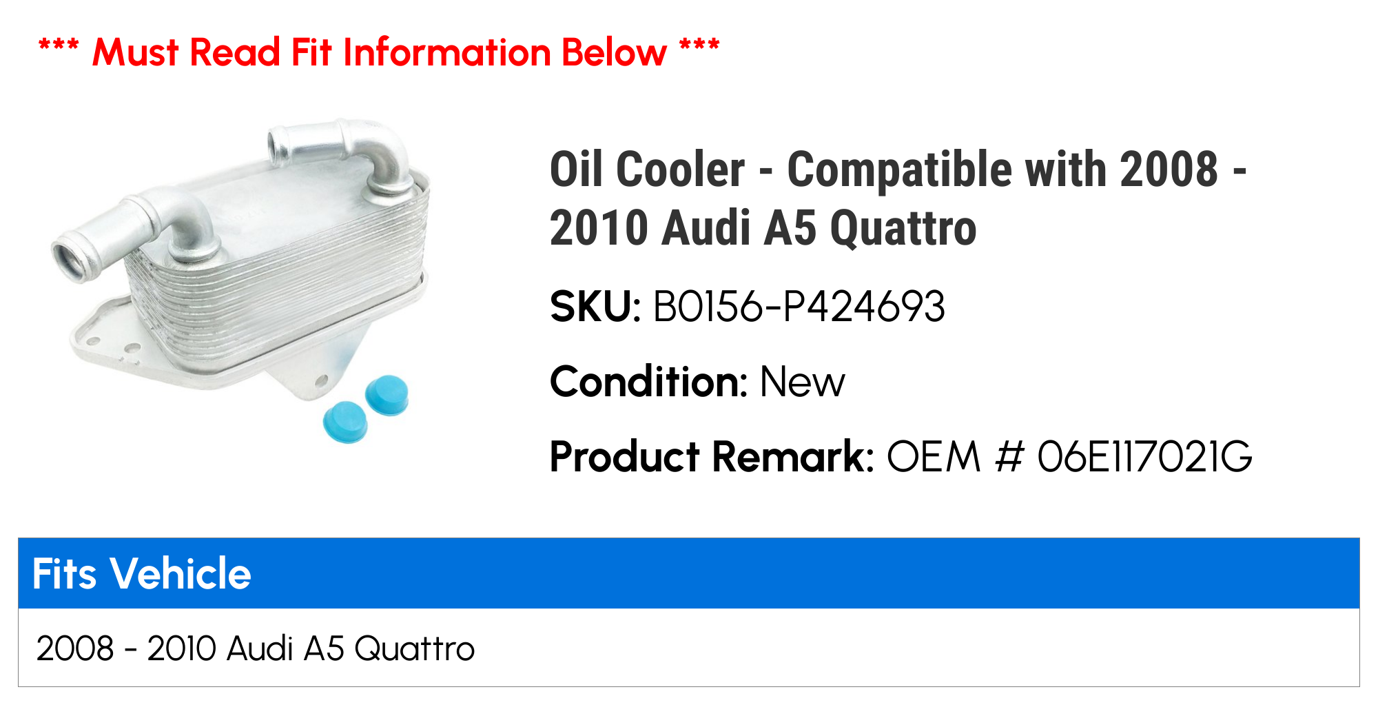 Cooler - Compatible with 2008 - 2010 Audi A5 Quattro 2009