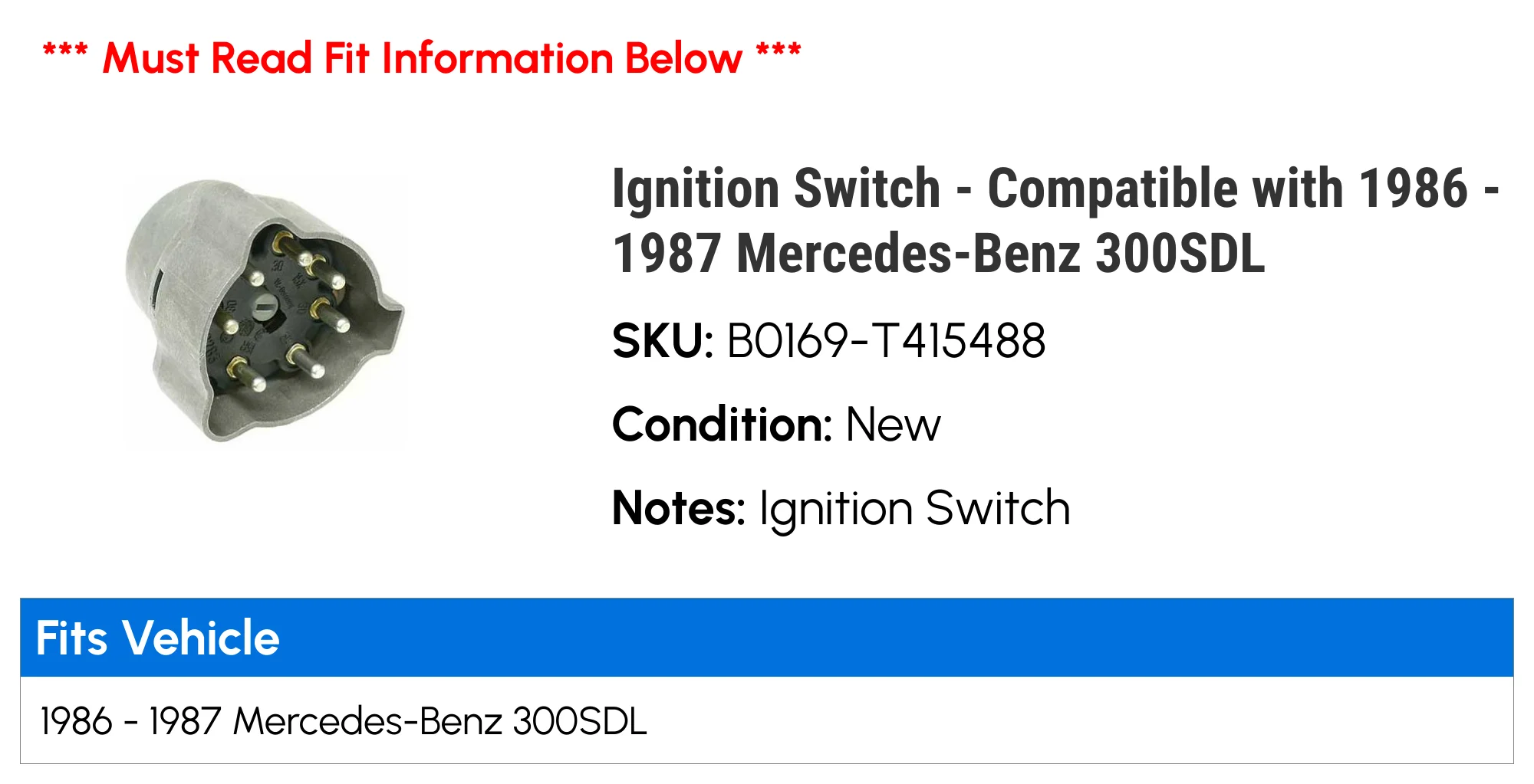 Ignition Switch - Compatible with 1986 - 1987 Mercedes-Benz 300SDL