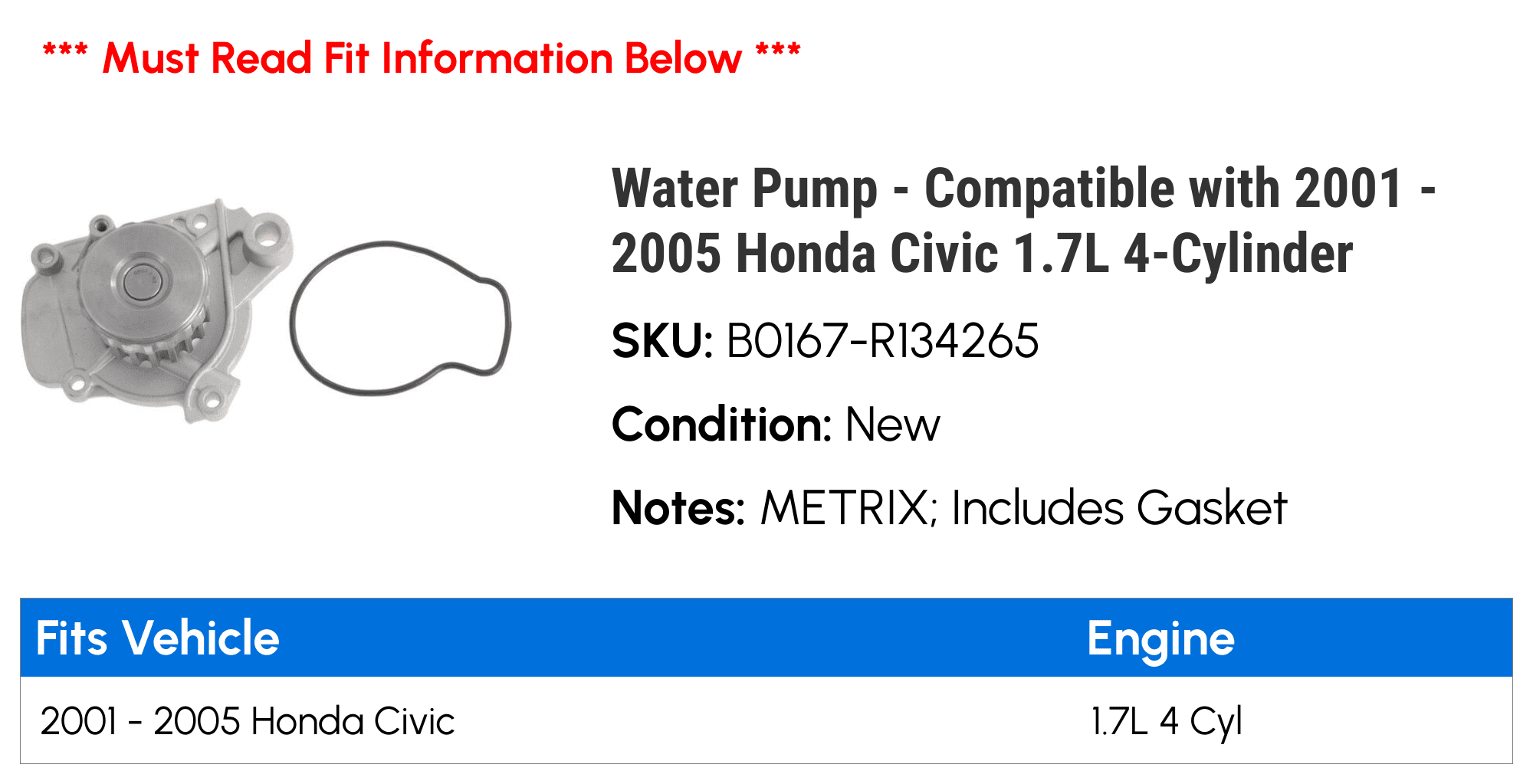Water Pump - Compatible with 2001 - 2005 Honda Civic 1.7L 4-Cylinder 2002 2003 2004