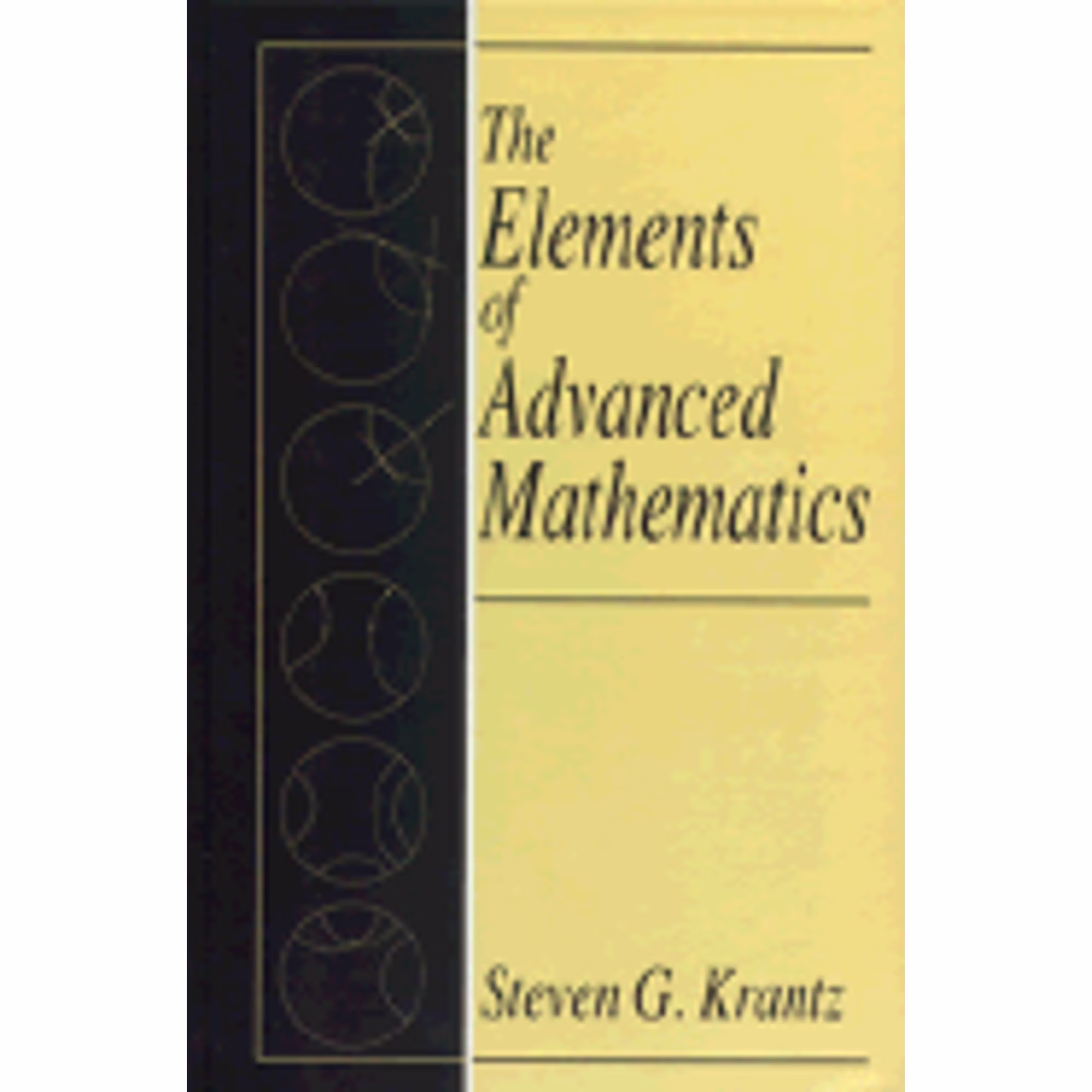 Pre-Owned The Elements of Advanced Mathematics (Hardcover 9780849384912) by Steven G Krantz
