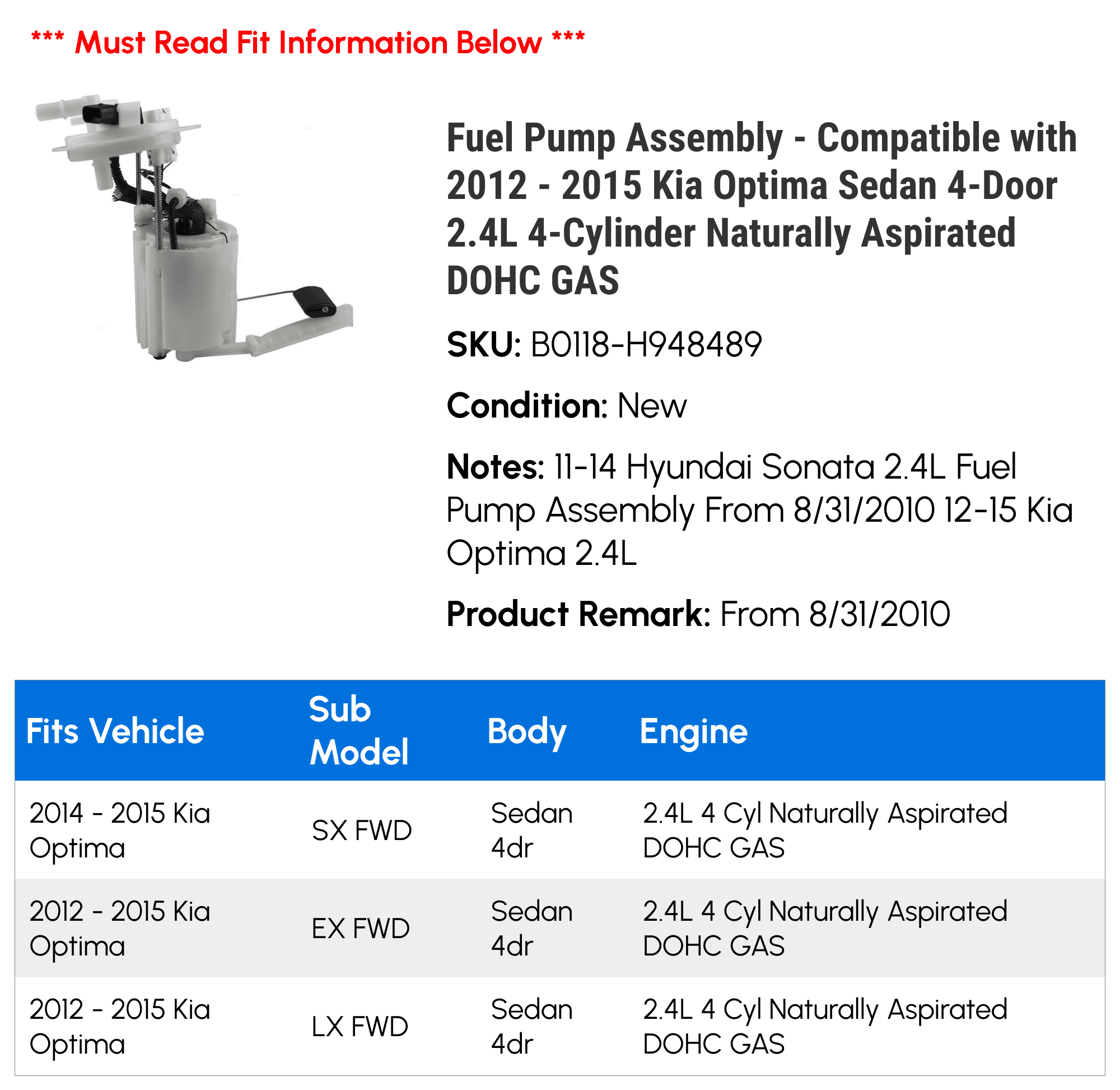 Fuel Pump Assembly - Compatible with 2012 - 2015 Kia Optima Sedan 4-Door 2.4L 4-Cylinder Naturally Aspirated DOHC GAS 2014