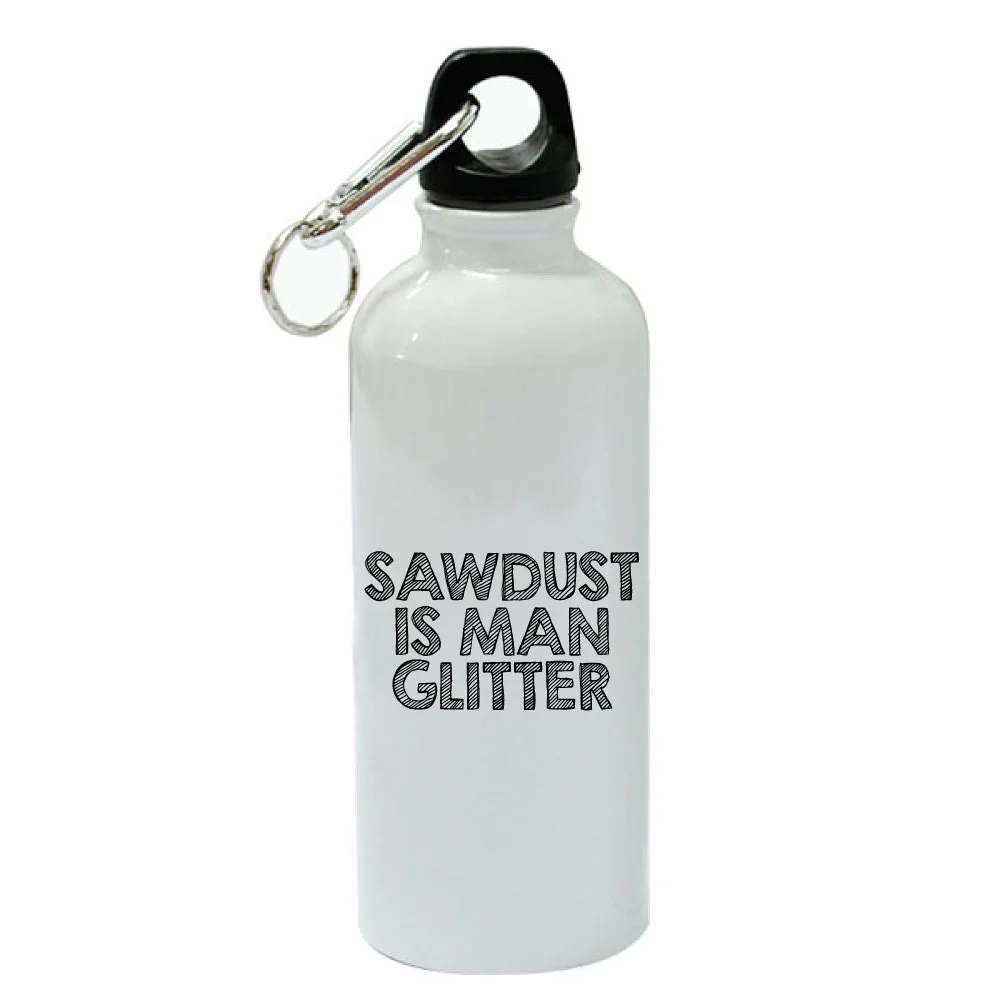 Sawdust Is Man Glitter White Aluminum Sports 20 oz Water Bottle