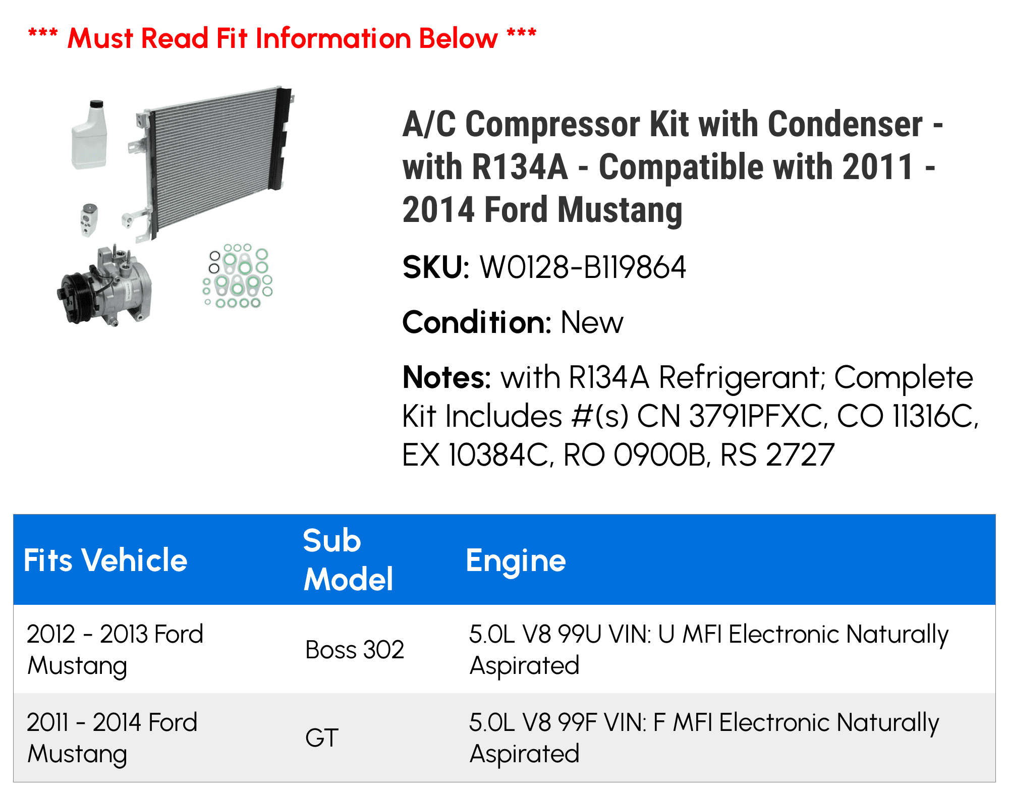 A/C Compressor Kit with Condenser - with R134A - Compatible with 2011 - 2014 Ford Mustang 2012 2013