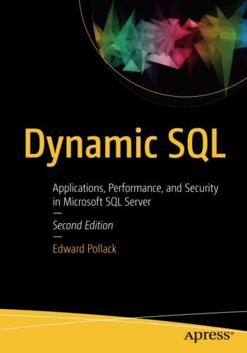 Pre-Owned: Dynamic SQL: Applications, Performance, and Security in Microsoft SQL Server (Paperback, 9781484243176, 148424317X)