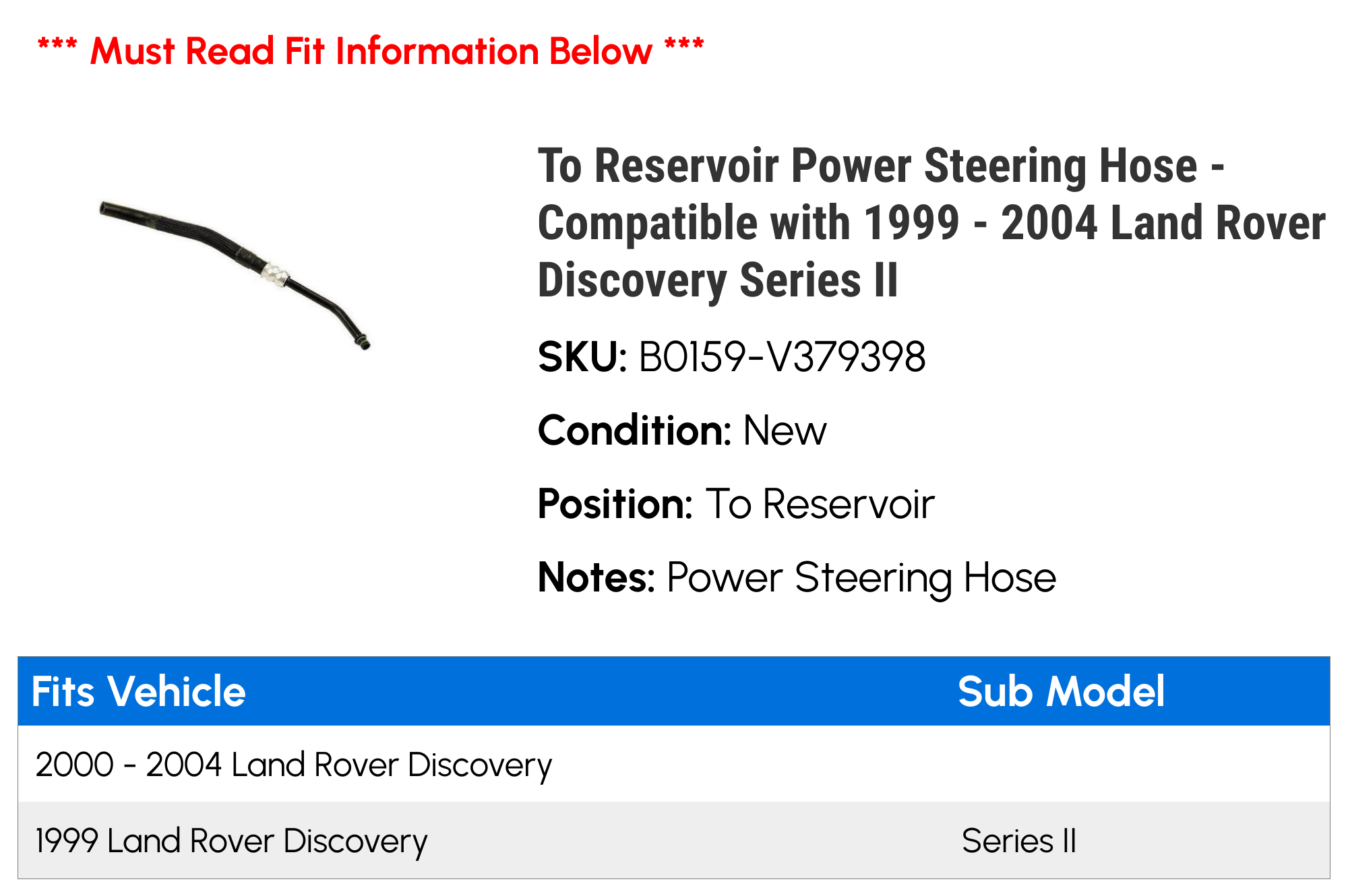 To Reservoir Power Steering Hose - Compatible with 1999 - 2004 Land Rover Discovery Series II 2000 2001 2002 2003