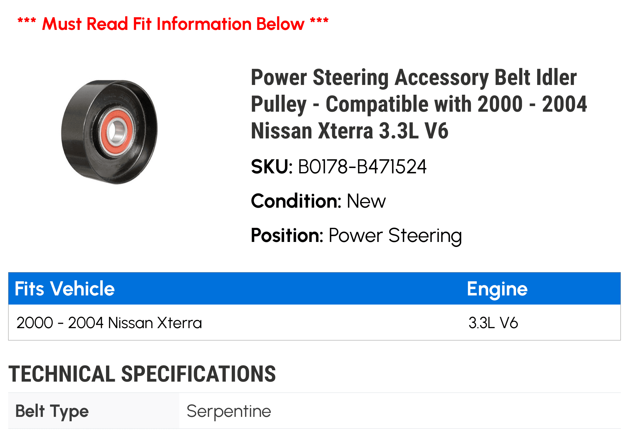 Power Steering Accessory Belt Idler Pulley - Compatible with 2000 - 2004 Nissan Xterra 3.3L V6 2001 2002 2003