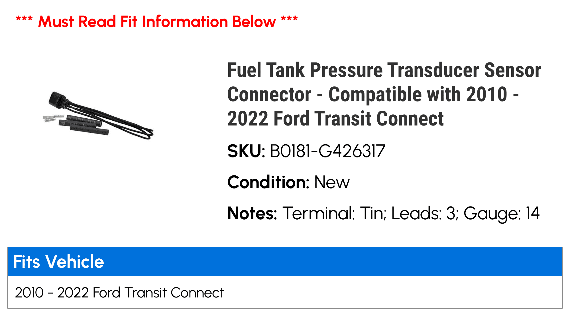 Fuel Tank Pressure Transducer Sensor Connector - Compatible with 2010 - 2022 Ford Transit Connect 2011 2012 2013 2014 2015 2016 2017 2018 2019 2020 2021