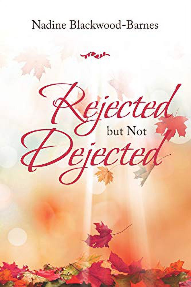 Pre-Owned Rejected but Not Dejected Paperback