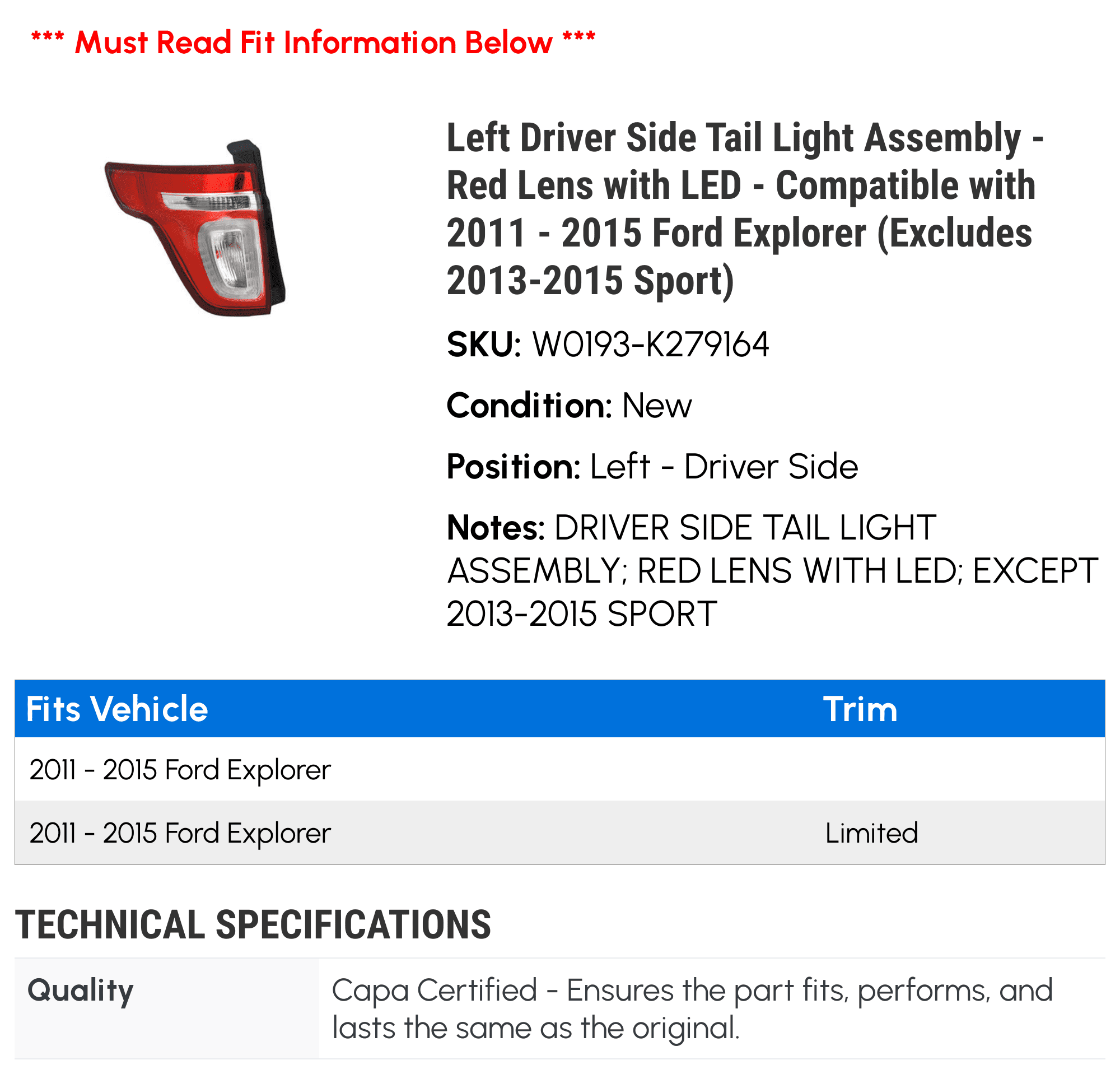 Left Driver Side Tail Light Assembly - Red Lens with LED - Compatible with 2011 - 2015 Ford Explorer (Excludes 2013-2015 Sport) 2012 2014