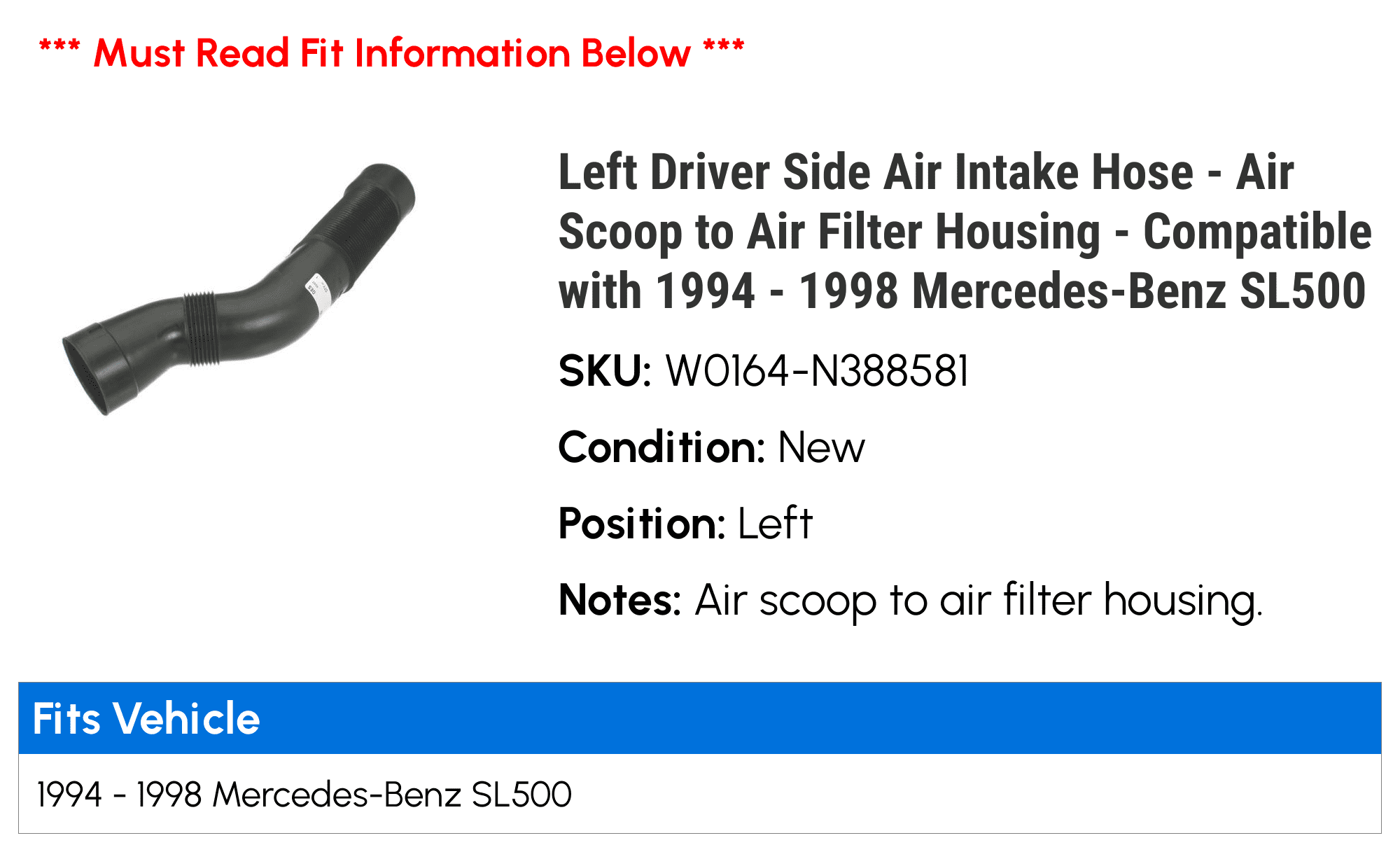 Left Driver Side Air Intake Hose - Air Scoop to Air Filter Housing - Compatible with 1994 - 1998 Mercedes-Benz SL500 1995 1996 1997