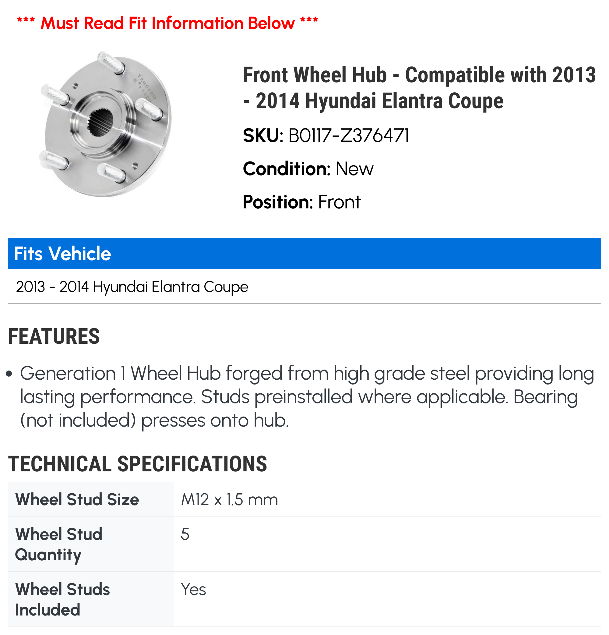 Front Wheel Hub - Compatible with 2013 - 2014 Hyundai Elantra Coupe