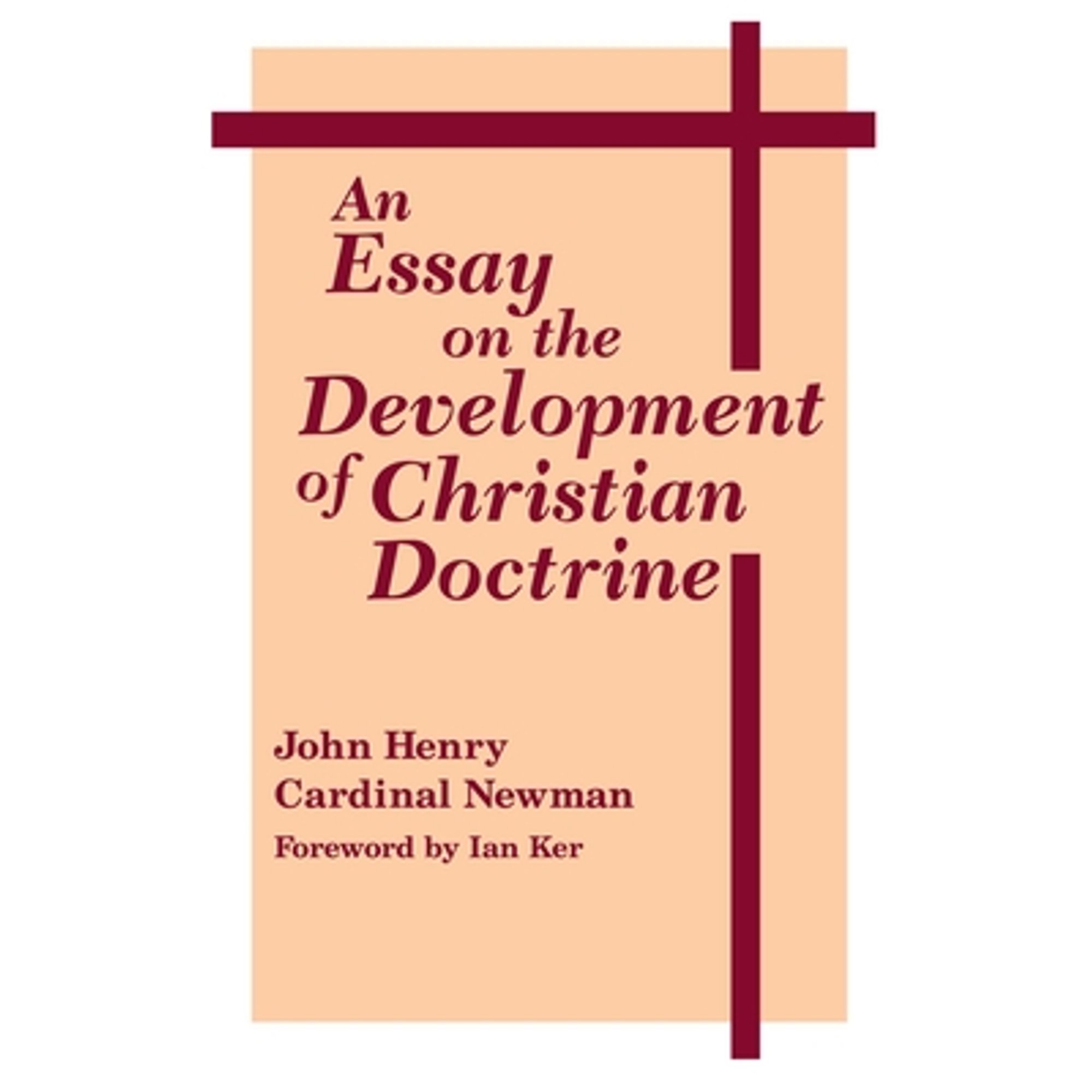 Pre-Owned An Essay on the Development of Christian Doctrine (Paperback 9780268009212) by John Henry Cardinal Newman, Ian Ker