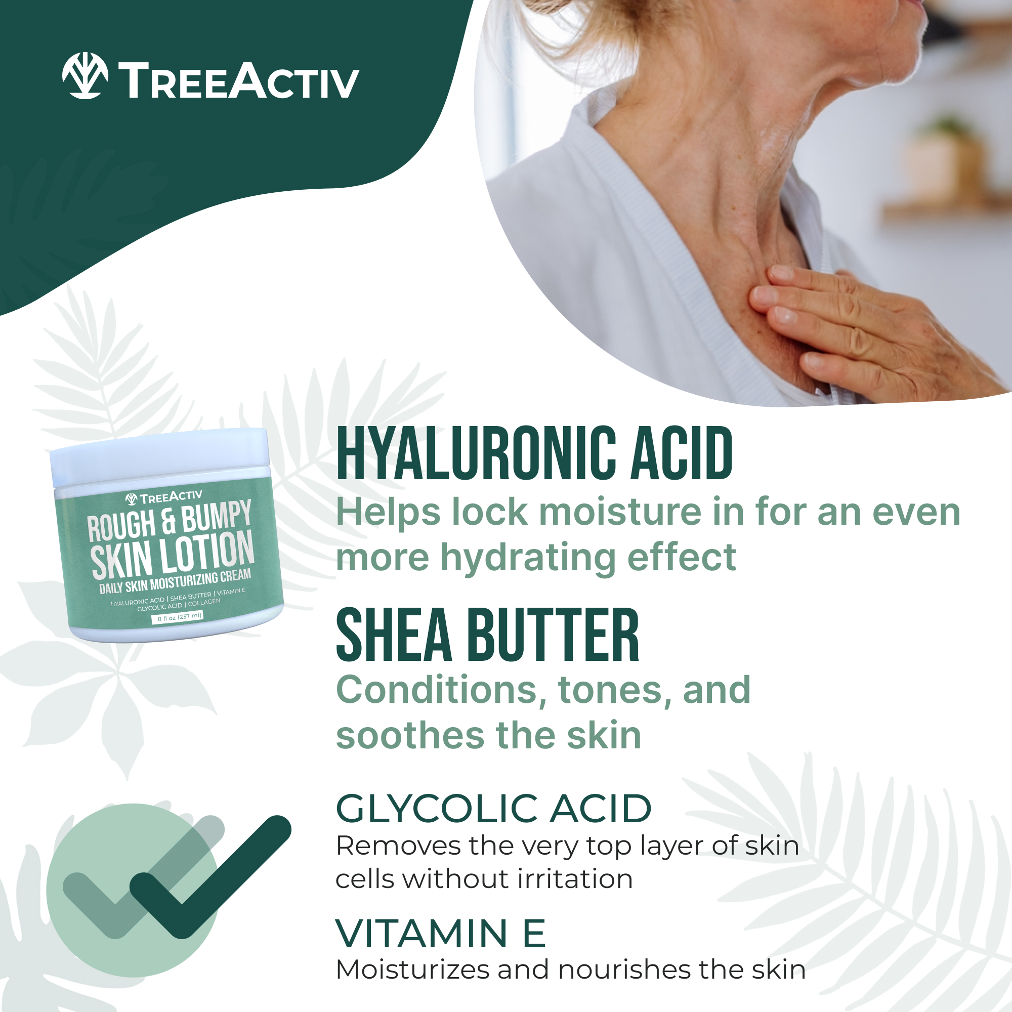 TreeActiv Rough and Bumpy Skin Lotion 8 fl oz, Hyaluronic Acid, Shea Butter & Vitamin E