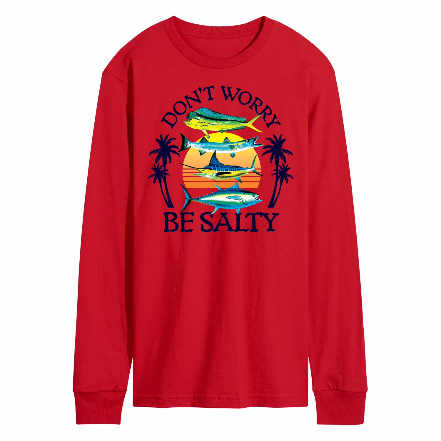 Instant Message - Don't Worry, Be Salty - Fishing, Hunting, Camping - Men's Long Sleeve T-Shirt