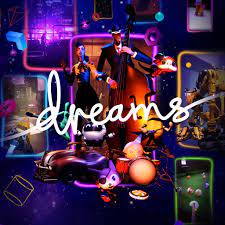 Dreams PS4 Playstation 4 Dreams game