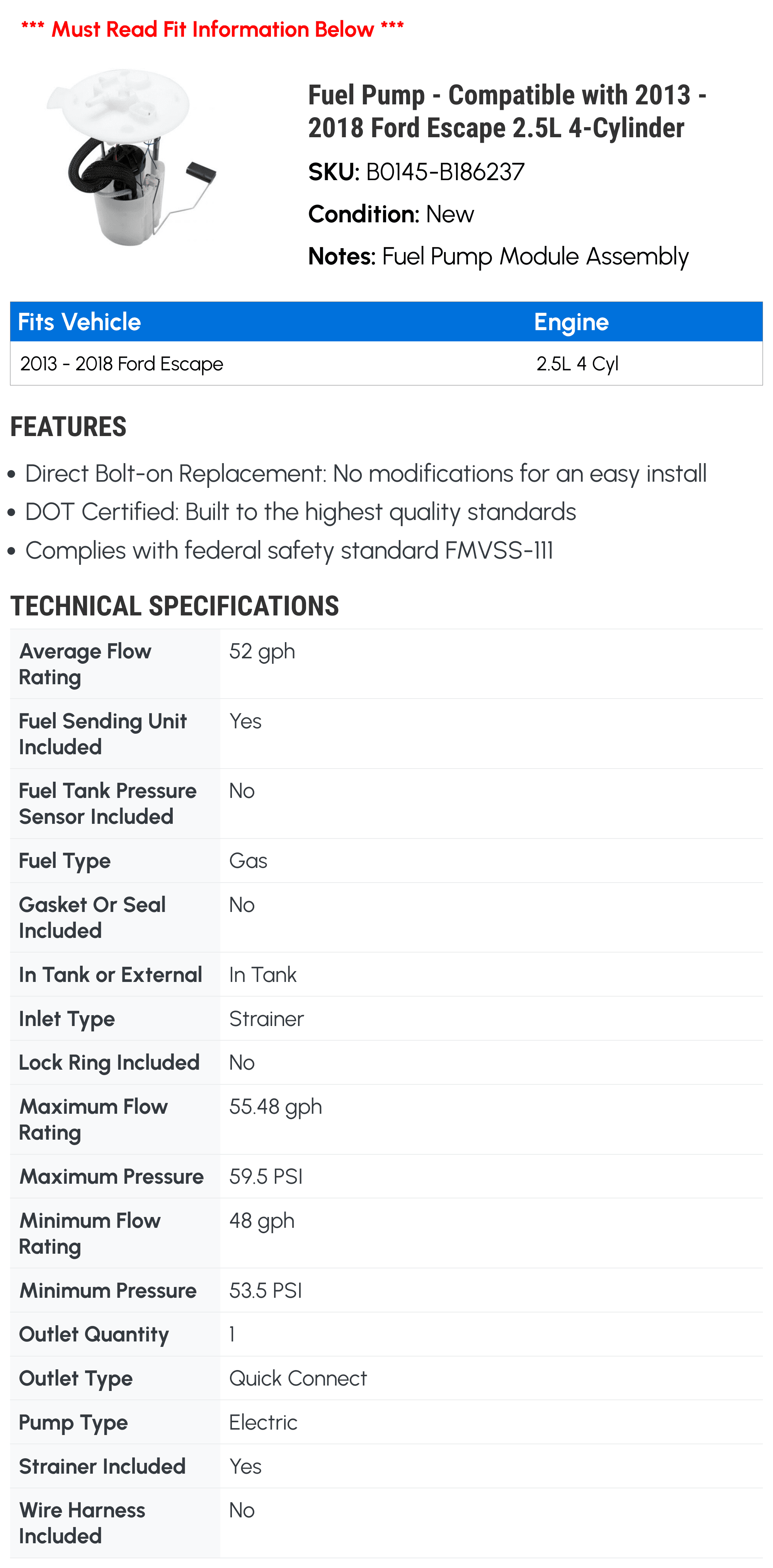 Fuel Pump - Compatible with 2013 - 2018 Ford Escape 2.5L 4-Cylinder 2014 2015 2016 2017
