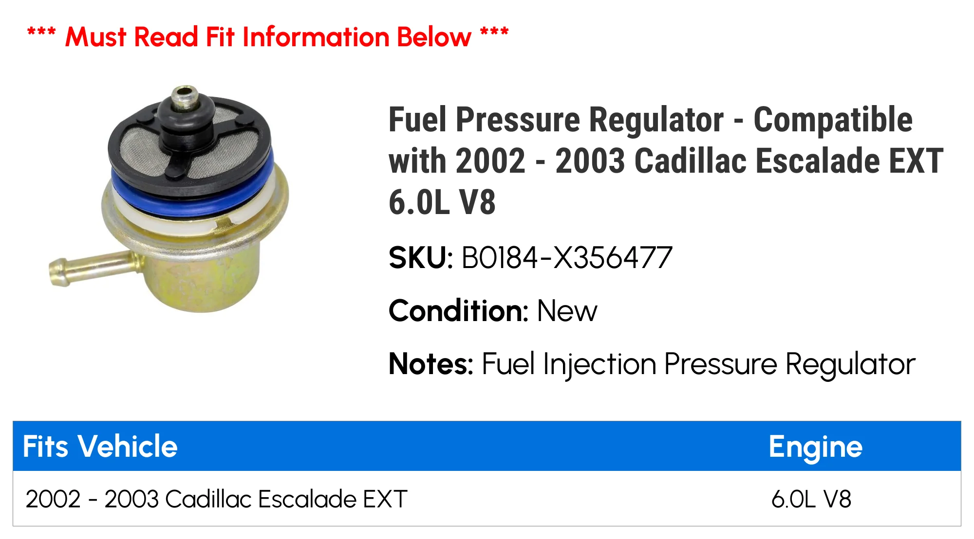 Fuel Pressure Regulator - Compatible with 2002 - 2003 Cadillac Escalade EXT 6.0L V8
