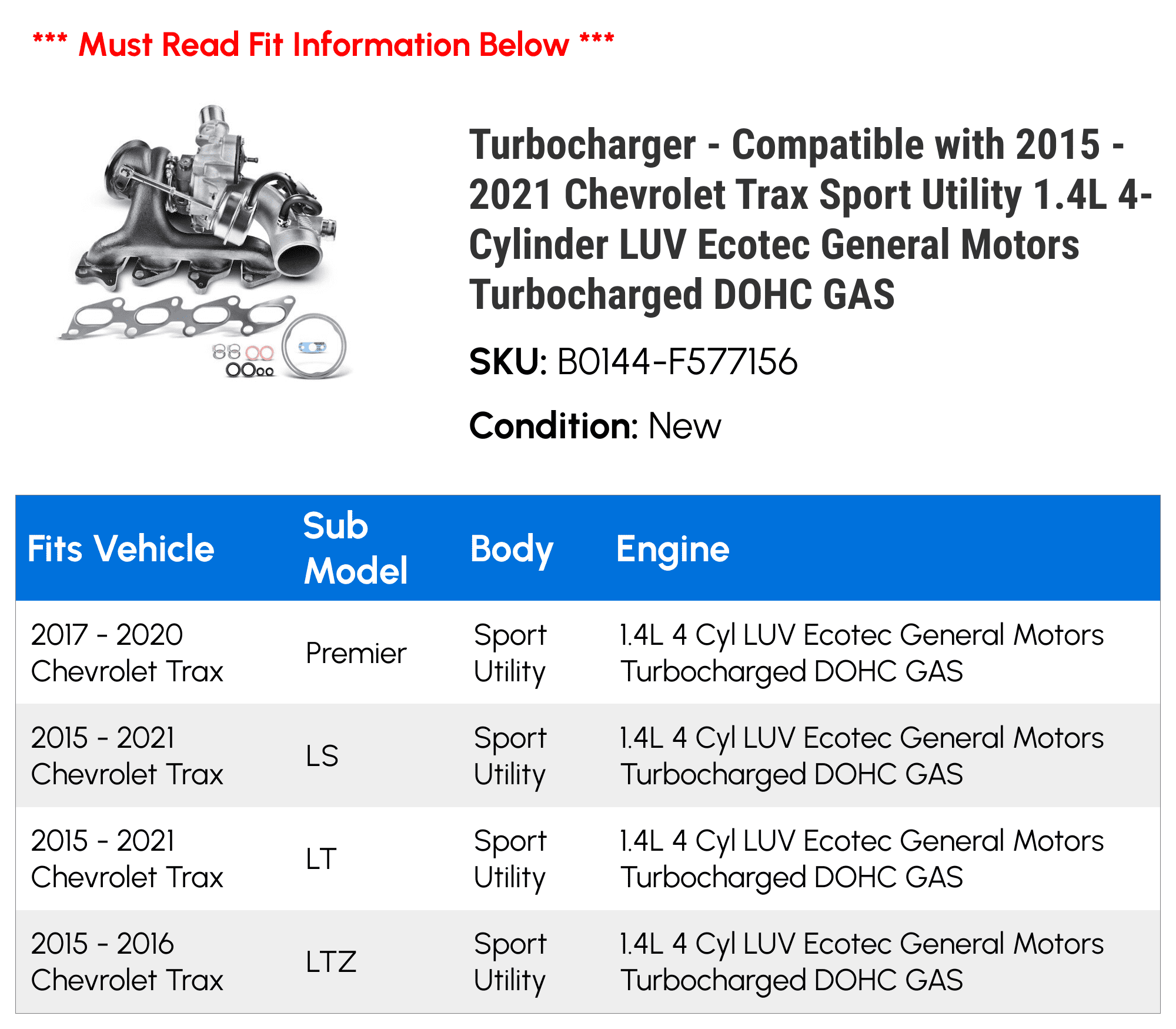 Turbocharger - Compatible with 2015 - 2021 Chevy Trax Sport Utility 1.4L 4-Cylinder LUV Ecotec General Motors Turbocharged DOHC GAS 2016 2017 2018 2019 2020