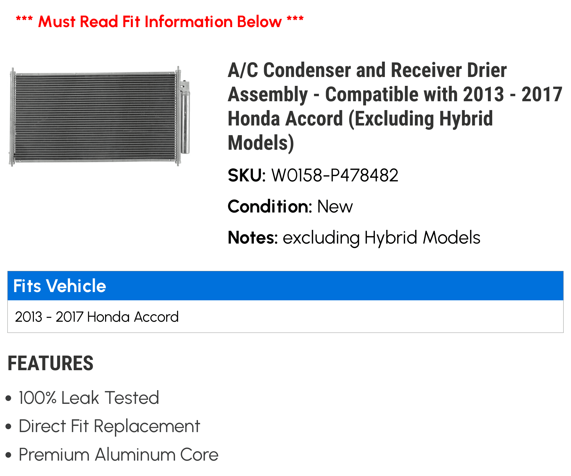 A/C Condenser and Receiver Drier Assembly - Compatible with 2013 - 2017 Honda Accord (Excluding Hybrid Models) 2014 2015 2016