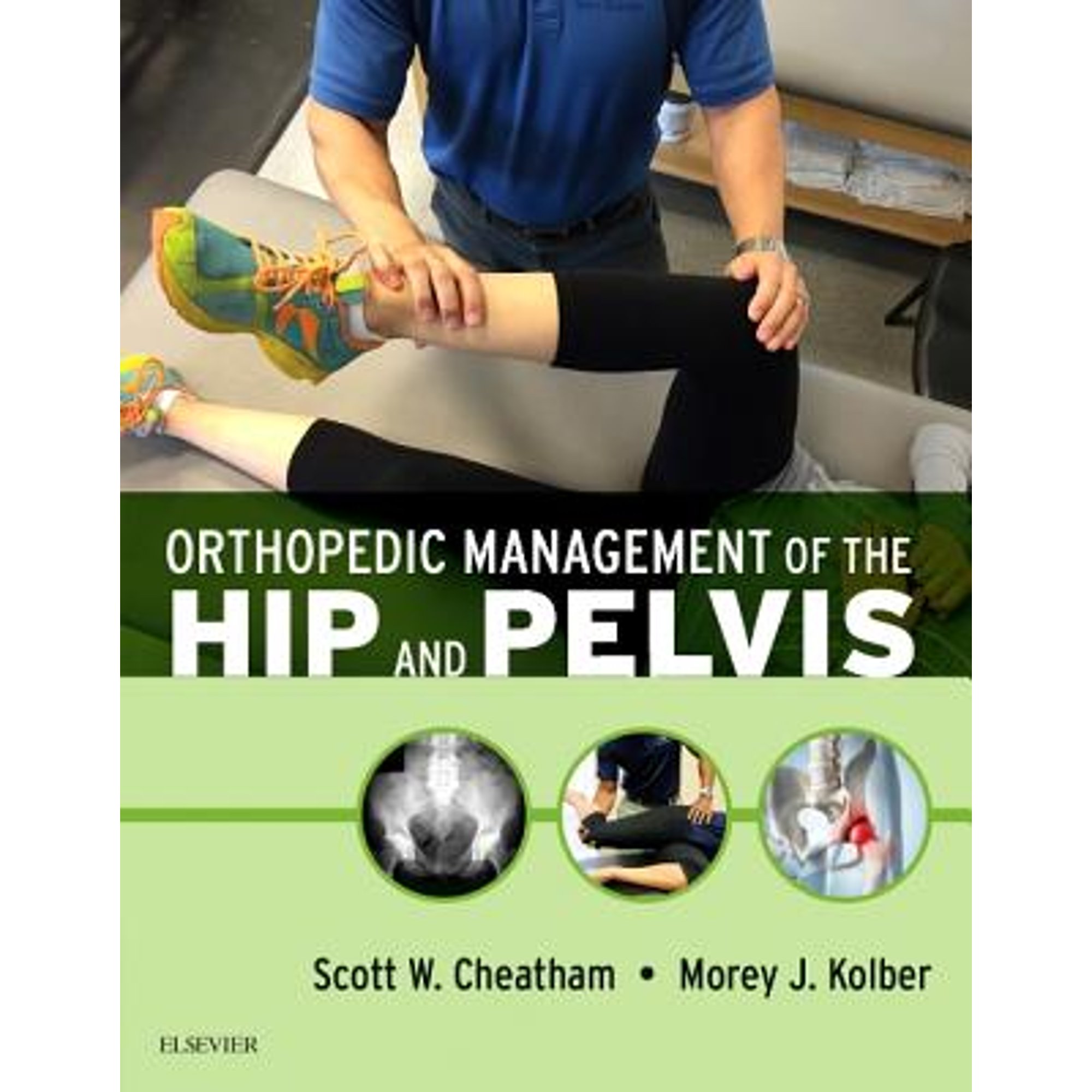 Pre-Owned Orthopedic Management of the Hip and Pelvis (Paperback 9780323294386) by Scott W. Cheatham, Morey J Kolber