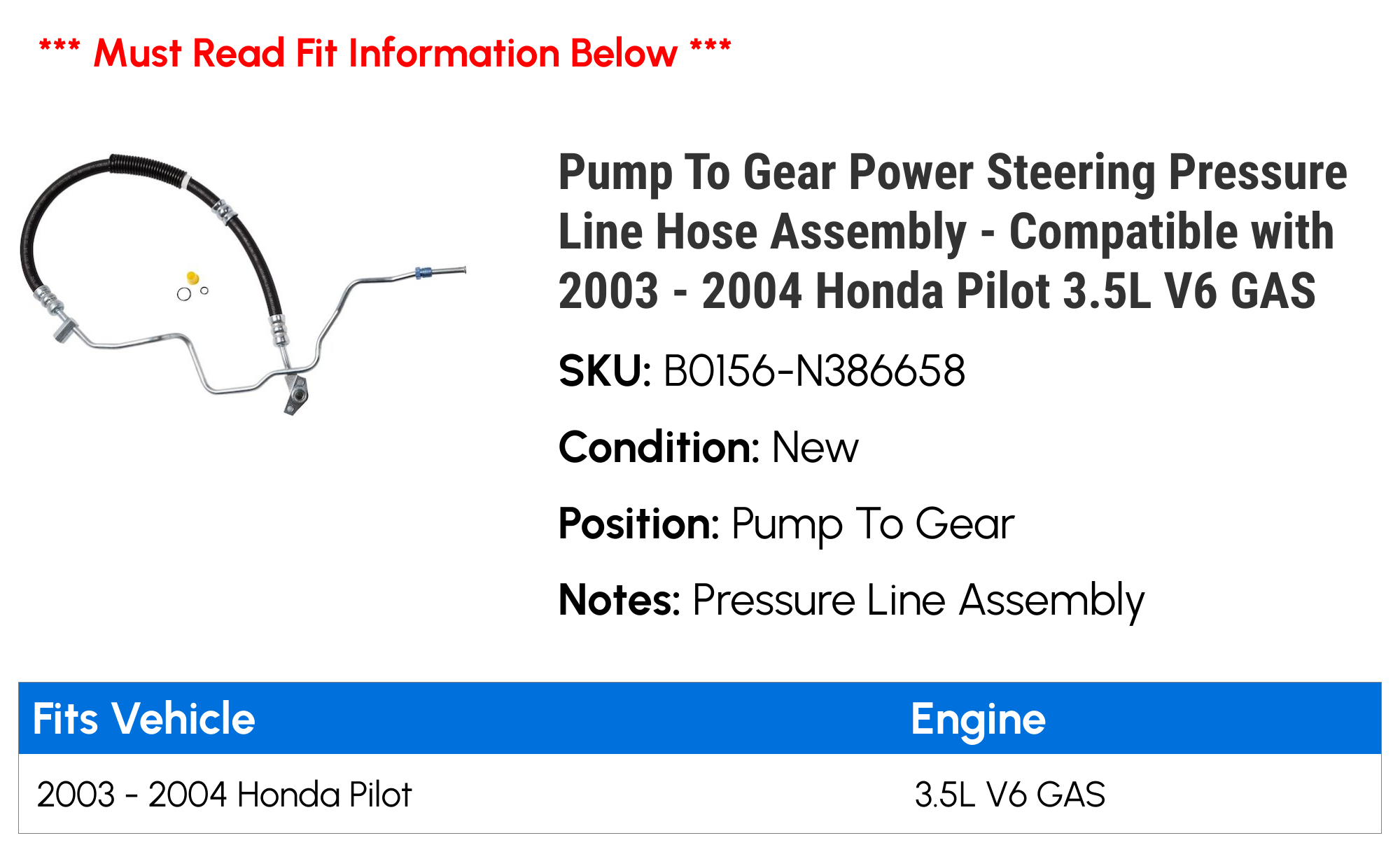 Pump To Gear Power Steering Pressure Line Hose Assembly - Compatible with 2003 - 2004 Honda Pilot 3.5L V6 GAS