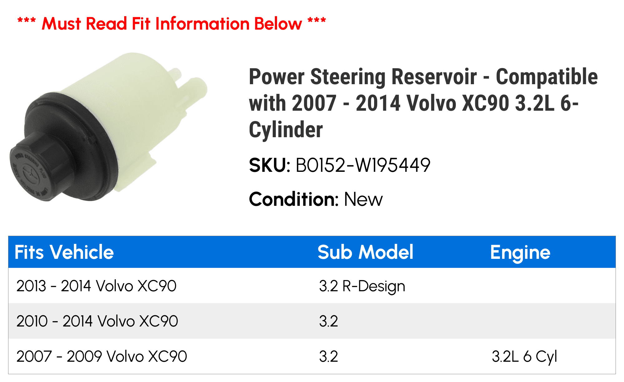 Power Steering Reservoir - Compatible with 2007 - 2014 Volvo XC90 3.2L 6-Cylinder 2008 2009 2010 2011 2012 2013