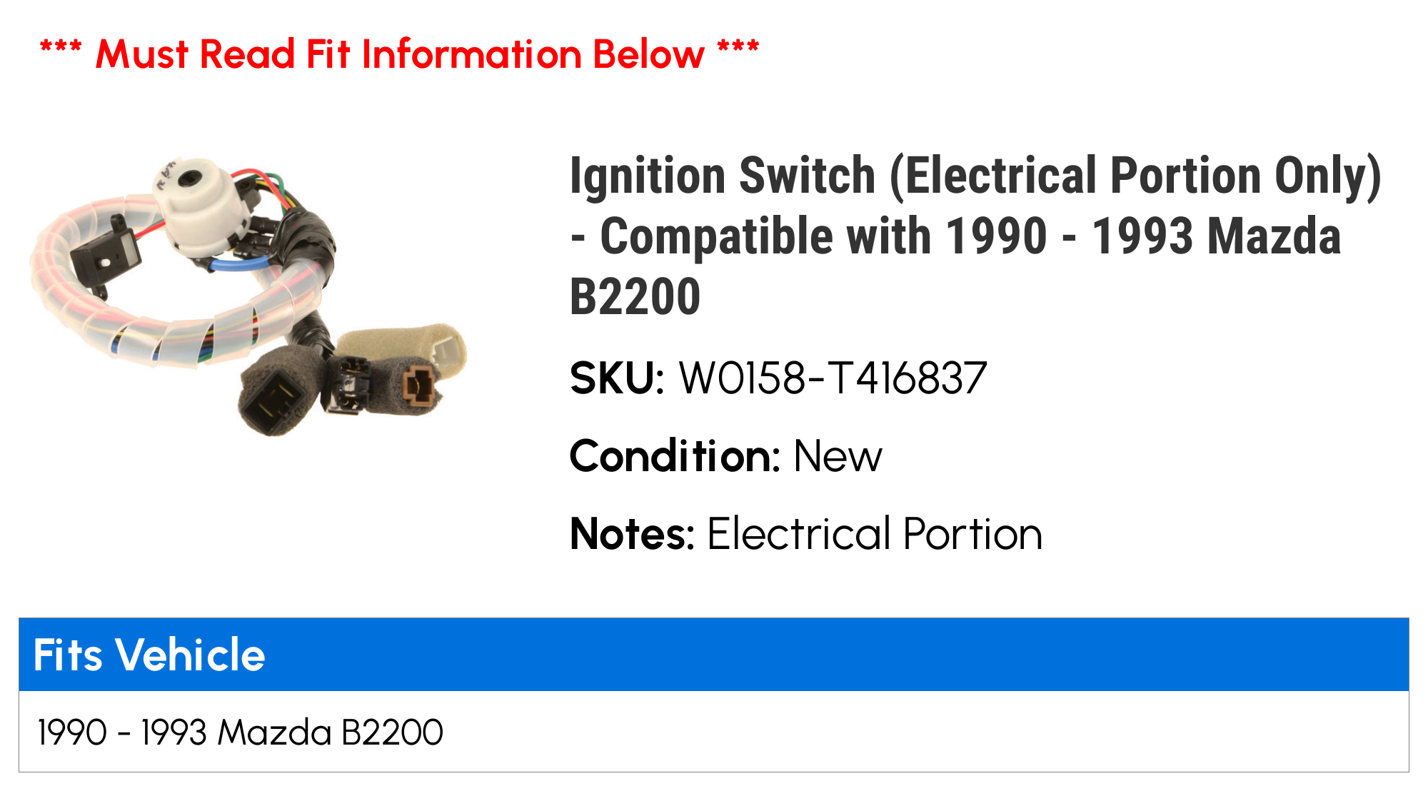 Ignition Switch (Electrical Portion Only) - Compatible with 1990 - 1993 Mazda B2200 1991 1992
