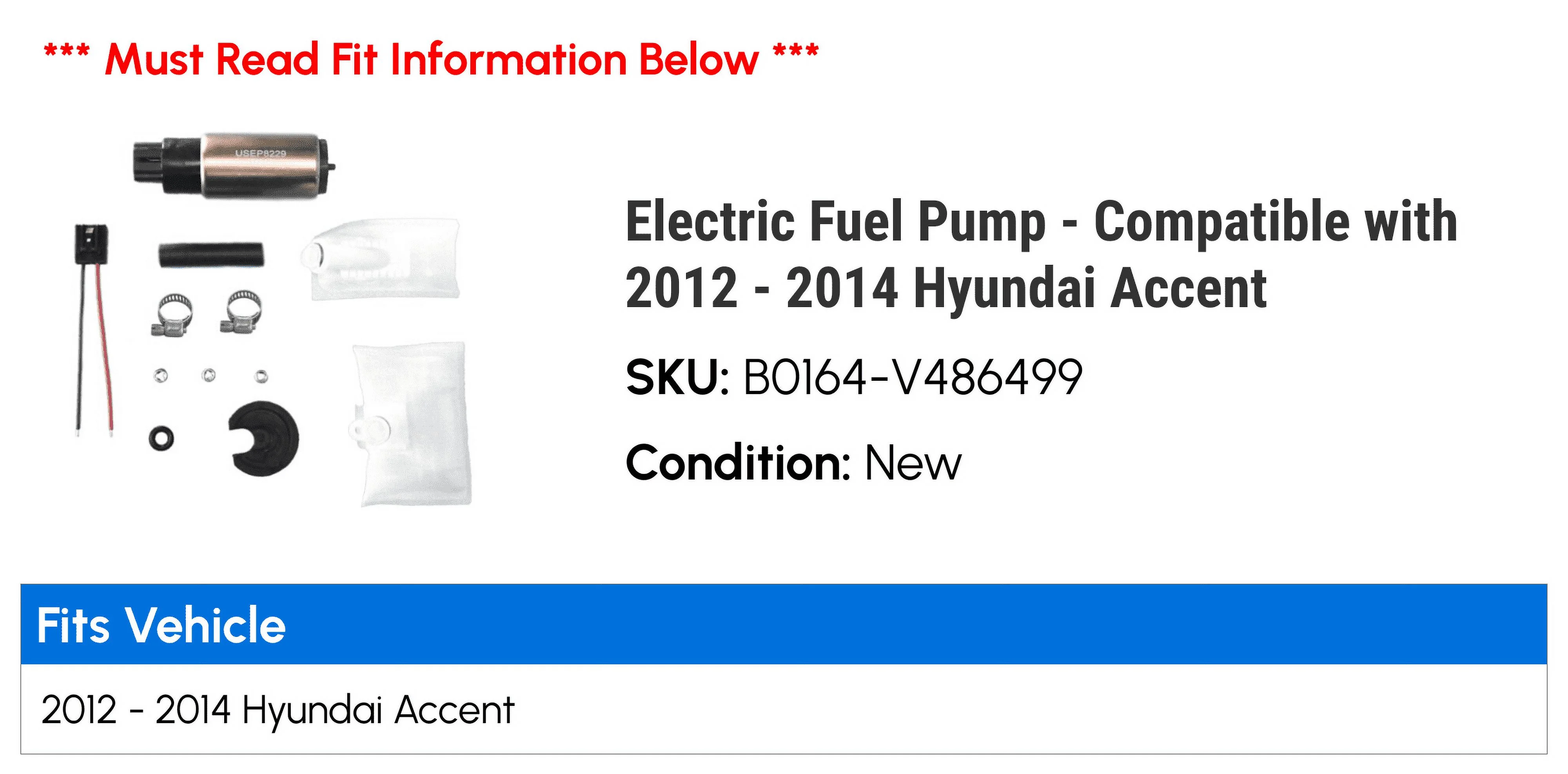 Electric Fuel Pump - Compatible with 2012 - 2014 Hyundai Accent 2013