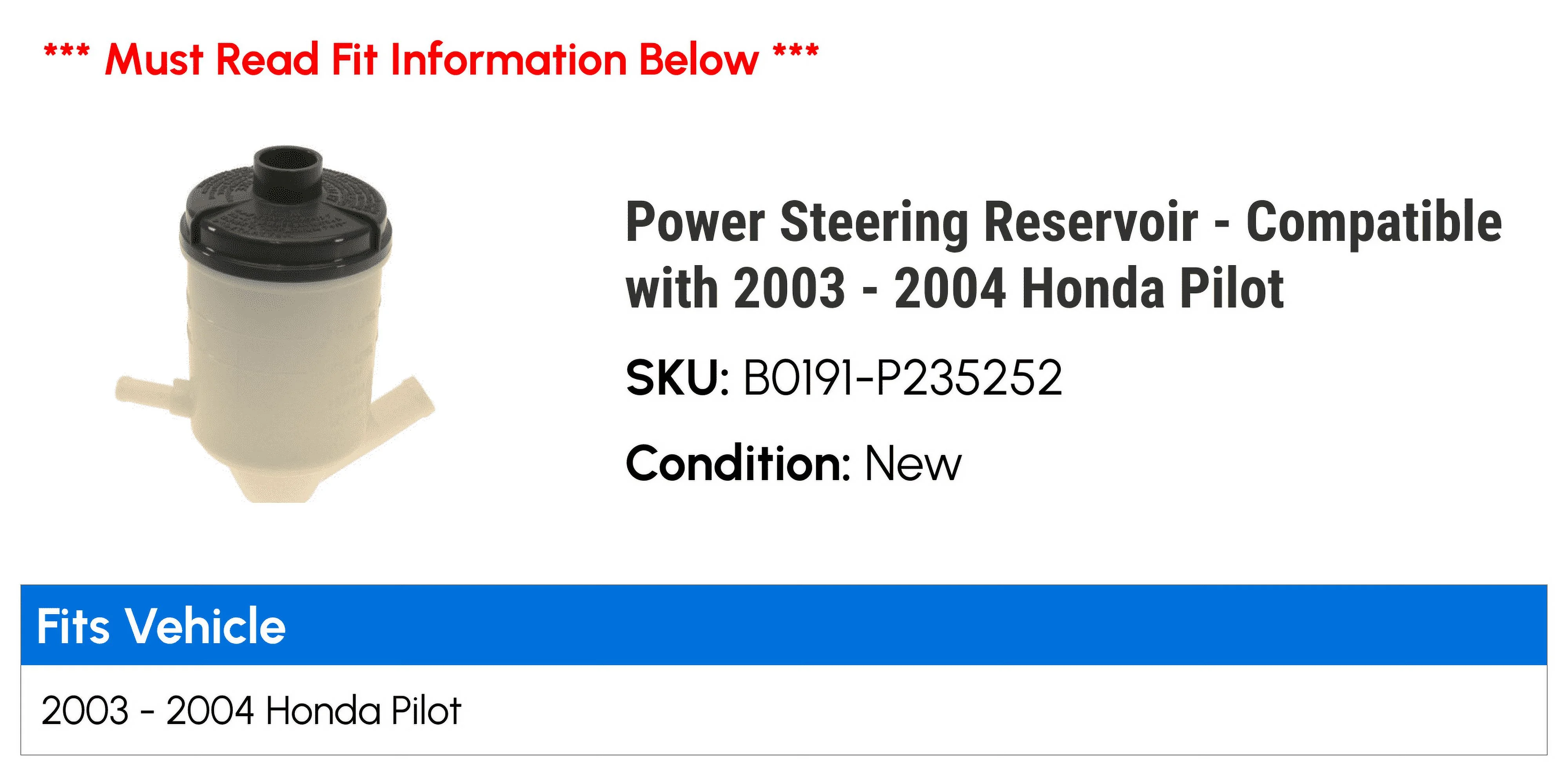 Power Steering Reservoir - Compatible with 2003 - 2004 Honda Pilot