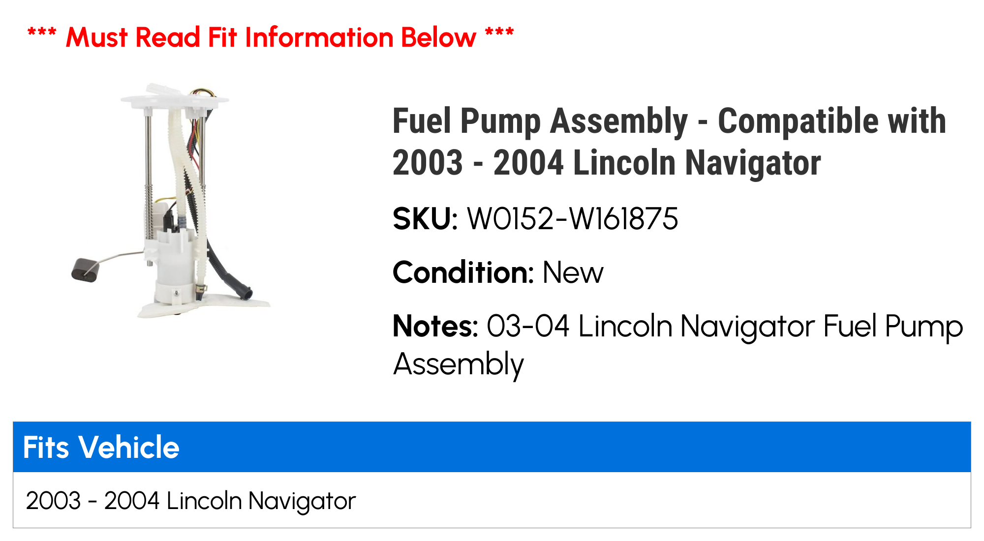 Fuel Pump Assembly - Compatible with 2003 - 2004 Lincoln Navigator