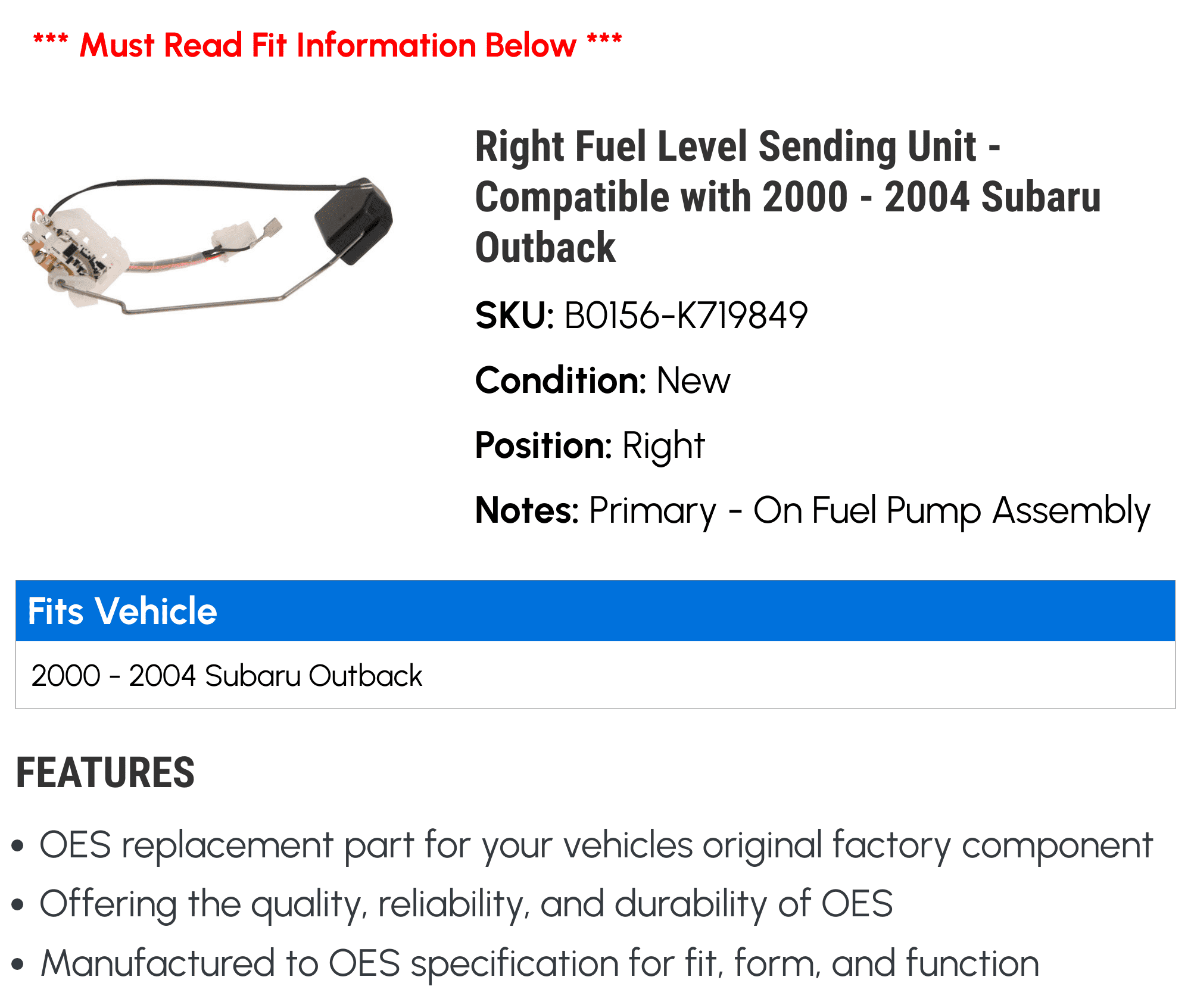 Right Fuel Level Sending Unit - Compatible with 2000 - 2004 Subaru Outback 2001 2002 2003