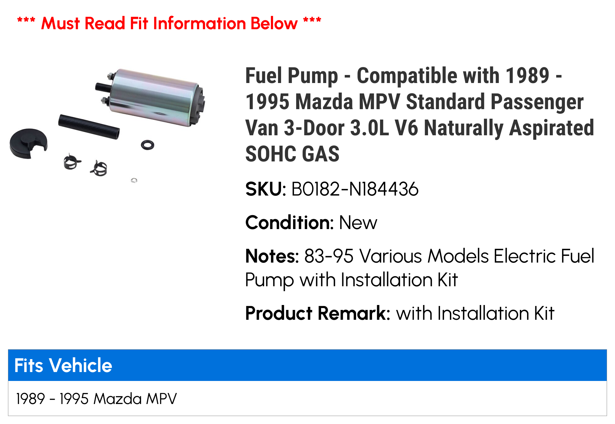 Fuel Pump - Compatible with 1989 - 1995 Mazda MPV Standard Passenger Van 3-Door 3.0L V6 Naturally Aspirated SOHC GAS 1990 1991 1992 1993 1994