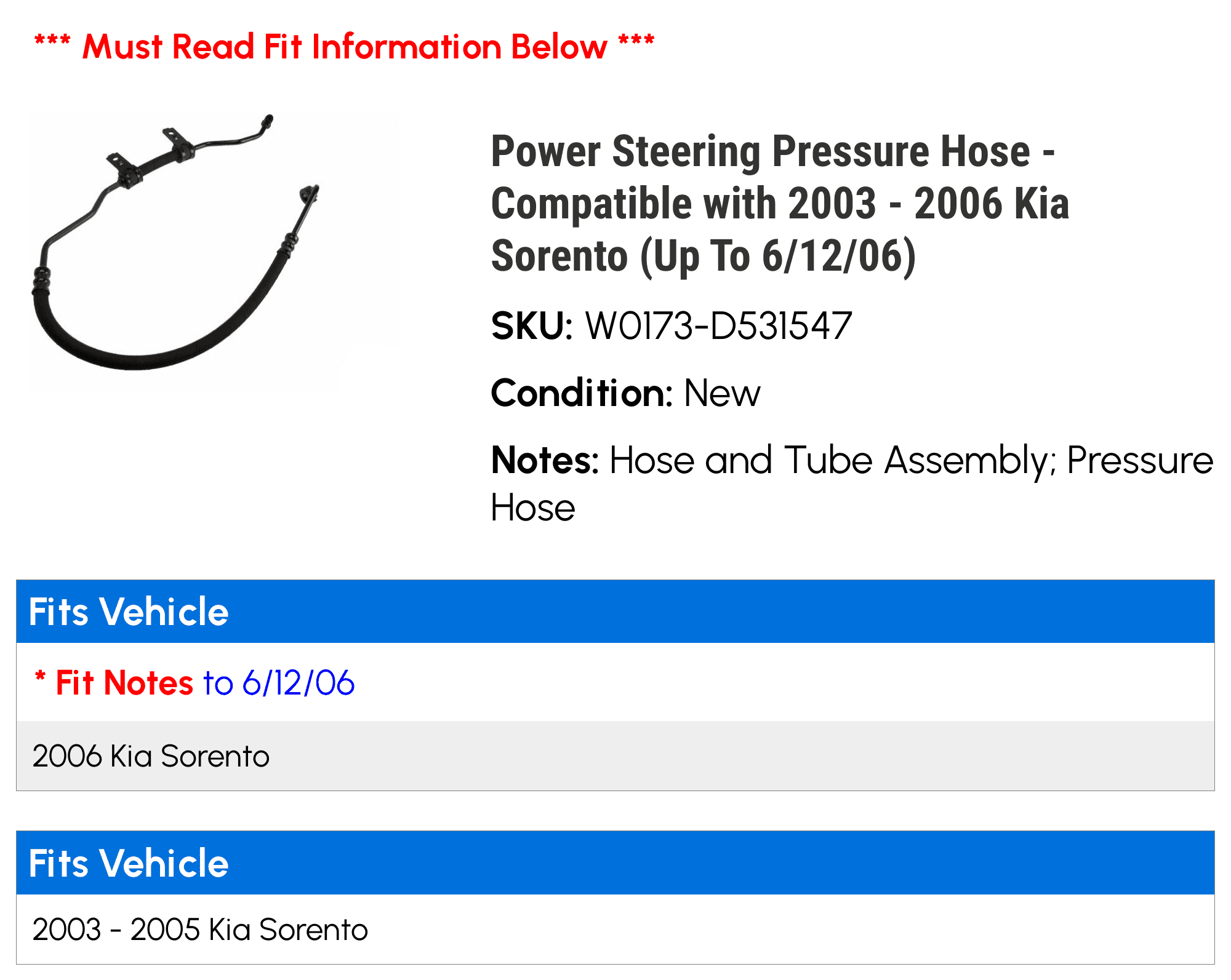 Power Steering Pressure Hose - Compatible with 2003 - 2006 Kia Sorento (Up To 6/12/06) 2004 2005