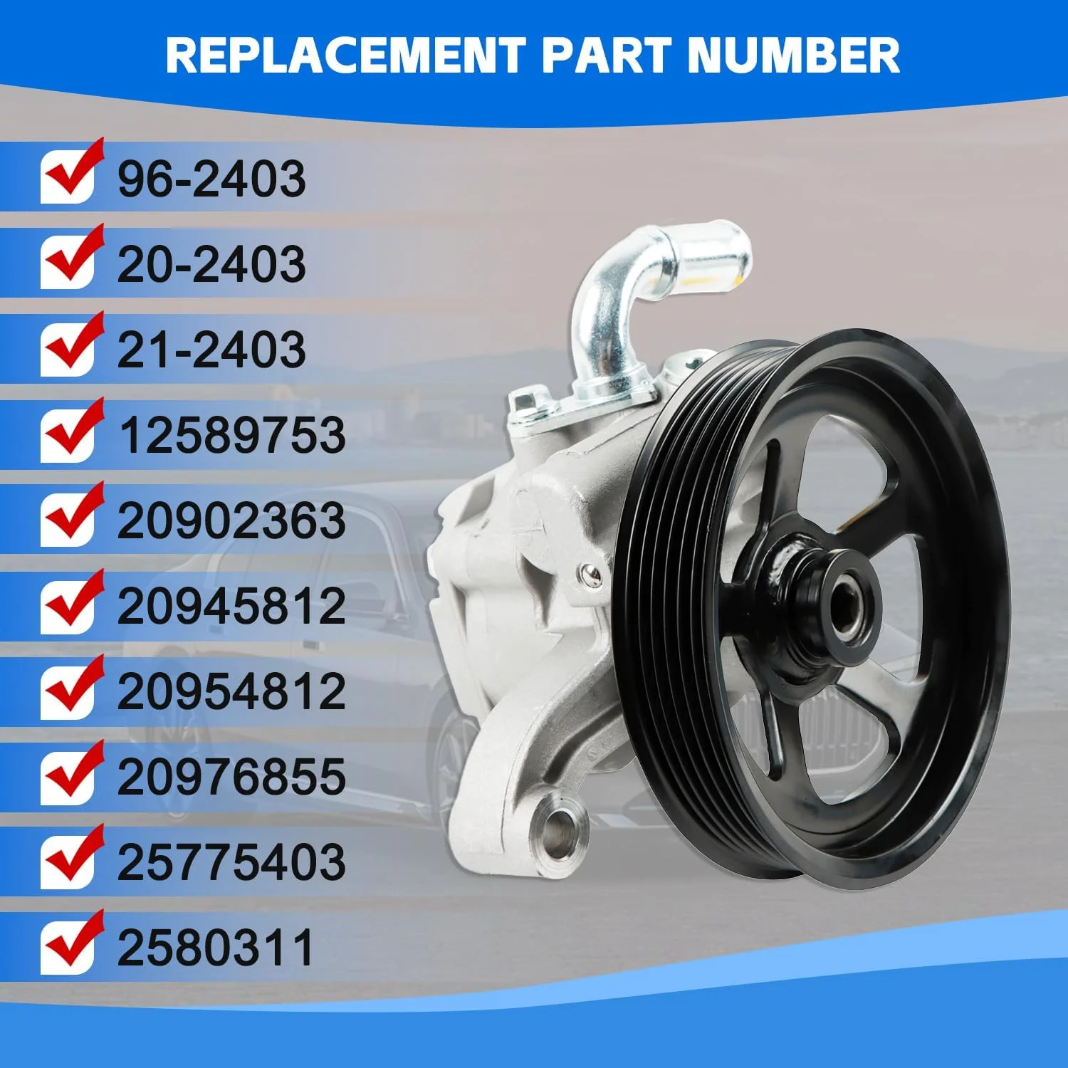 PANGOLIN Power Steering Pump 20-2403 Fit for 2007-2017 Acadia, 2008-2017 Enclave, 2009-2017 Traverse Acadia, 2007-2010 Outlook Vue 3.6L Replacement Part OE 220954812, 96-2403