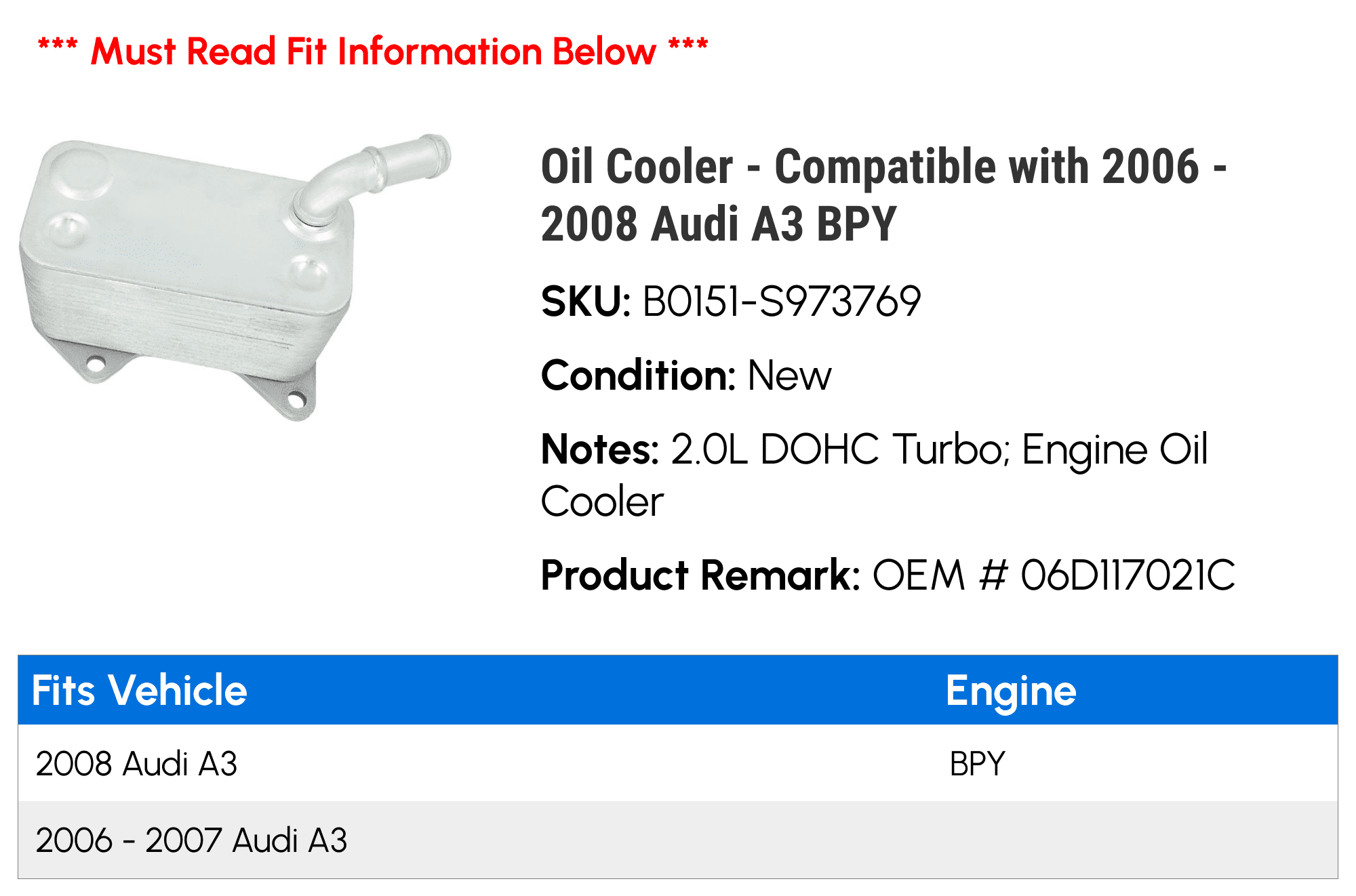 Cooler - Compatible with 2006 - 2008 Audi A3 BPY 2007