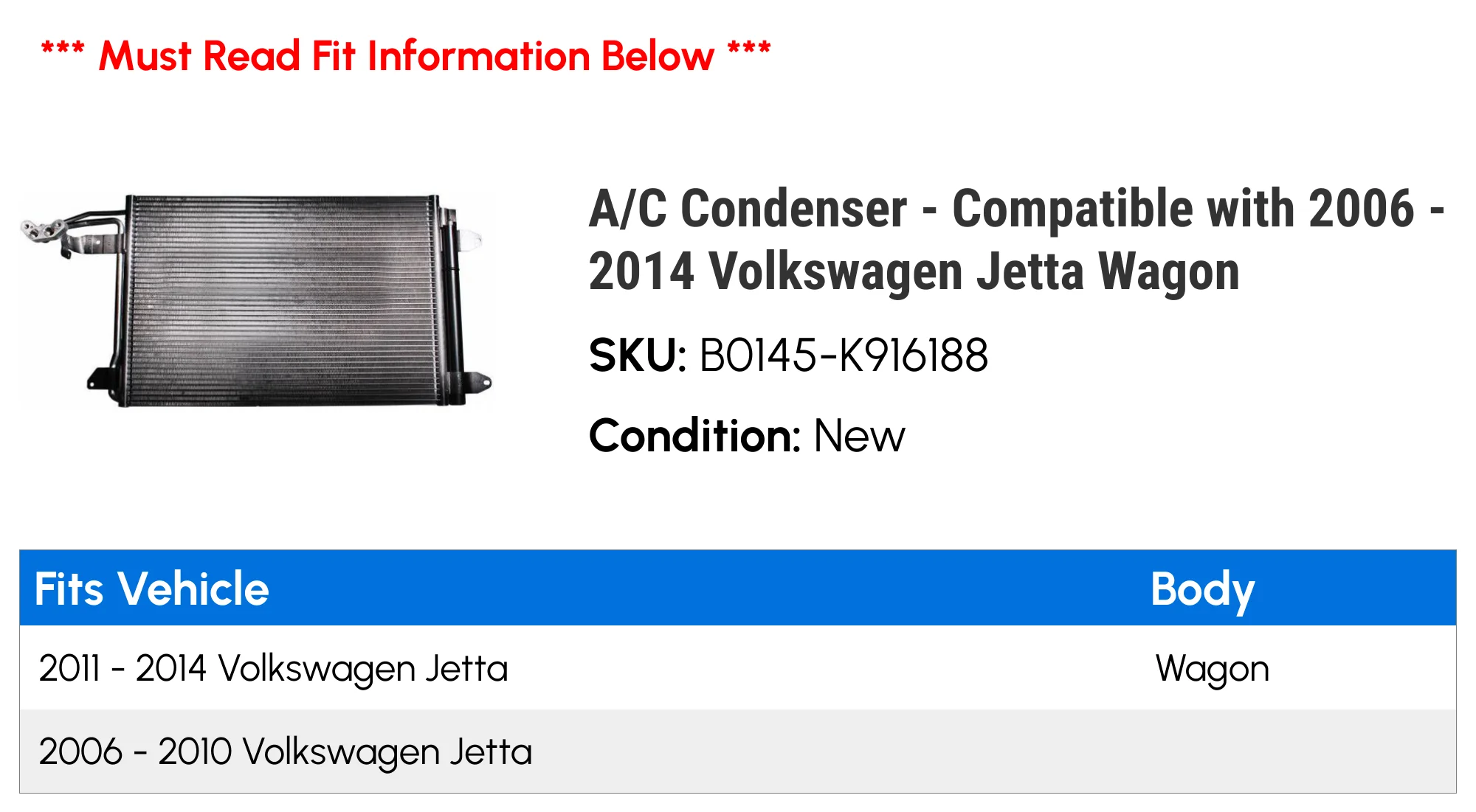 A/C Condenser - Compatible with 2006 - 2014 Volkswagen Jetta Wagon 2007 2008 2009 2010 2011 2012 2013