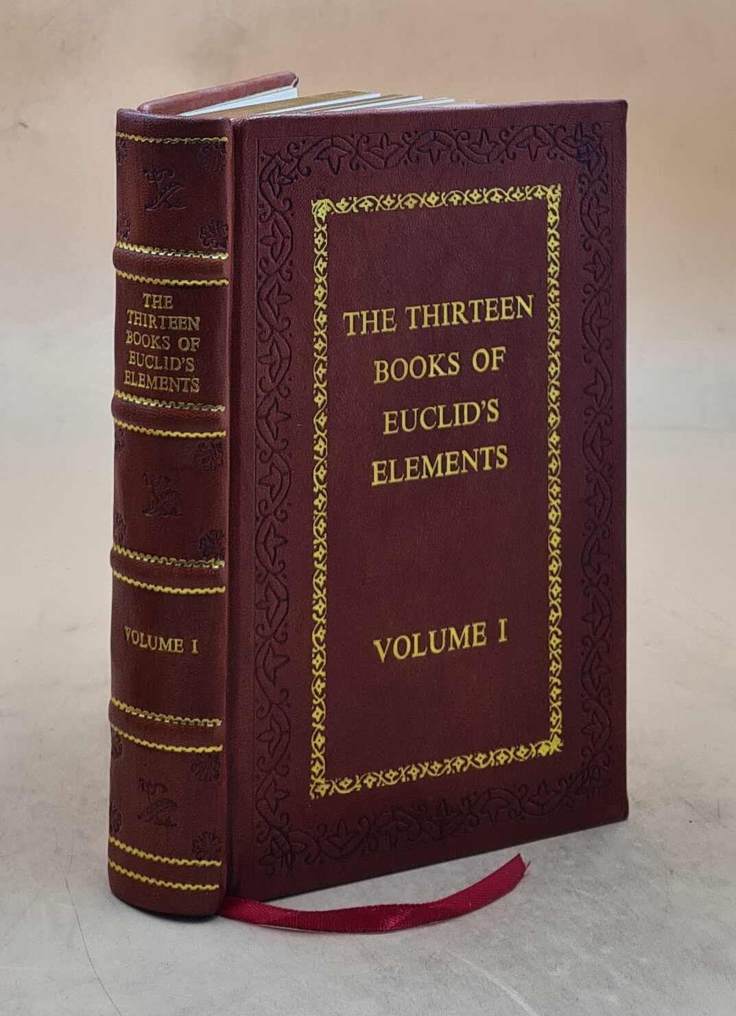 The Thirteen Books Of Euclid's Elements Volume 1 1908 [Premium Leather Bound]