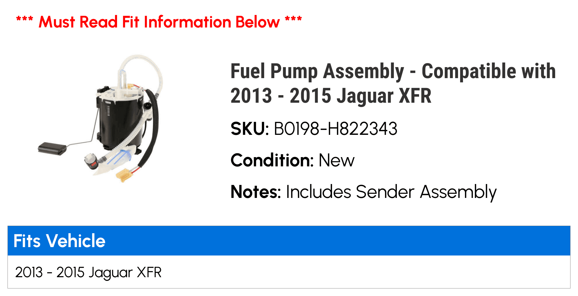 Fuel Pump Assembly - Compatible with 2013 - 2015 Jaguar XFR 2014