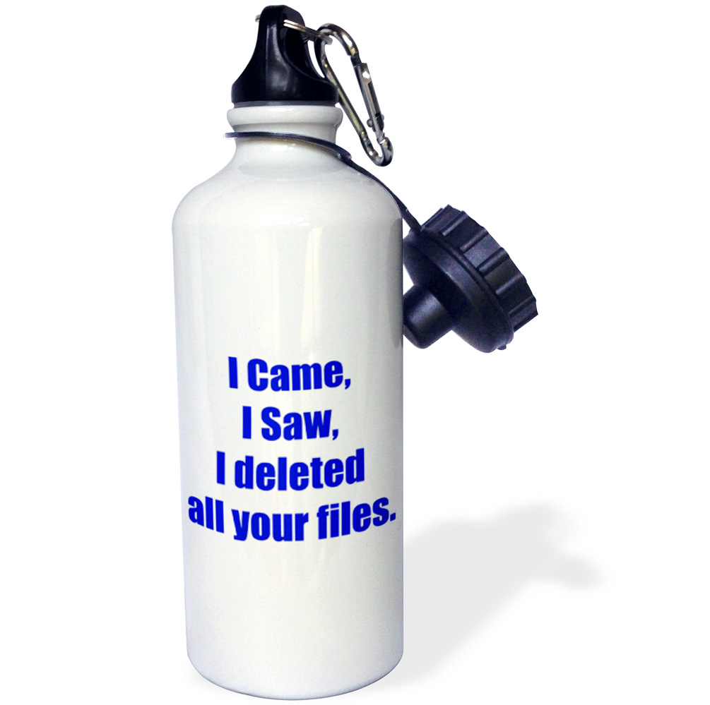 3dRose I came I saw I deleted all your files, Sports Water Bottle, 21oz